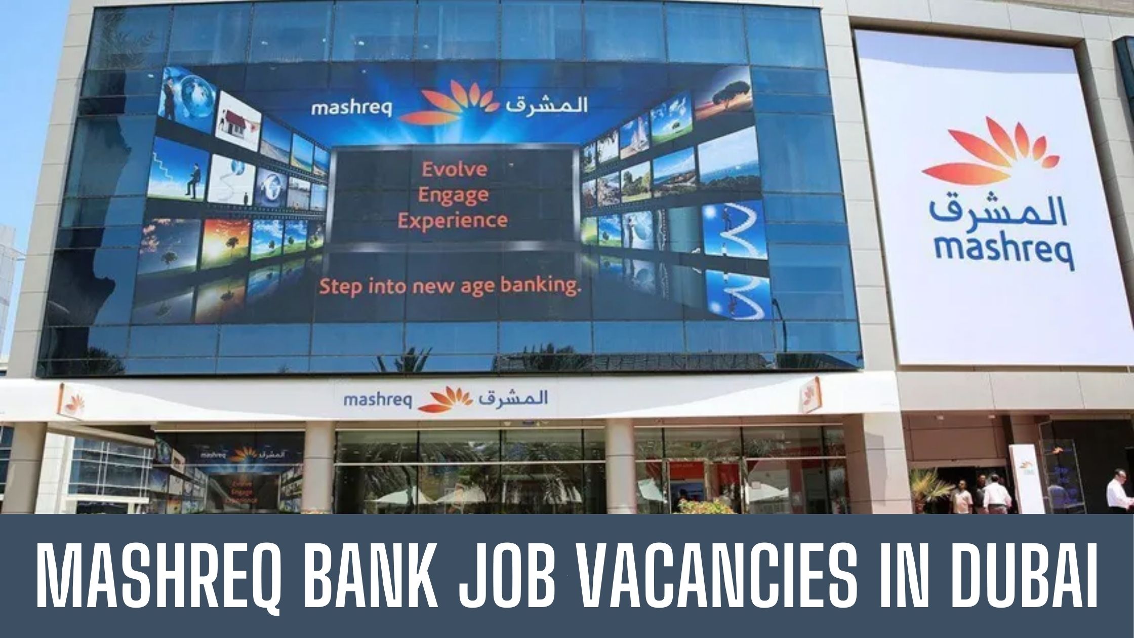 Mashreq Bank Jobs UAE 2024 New Staff Hiring for Bank Jobs in Dubai Apply Now