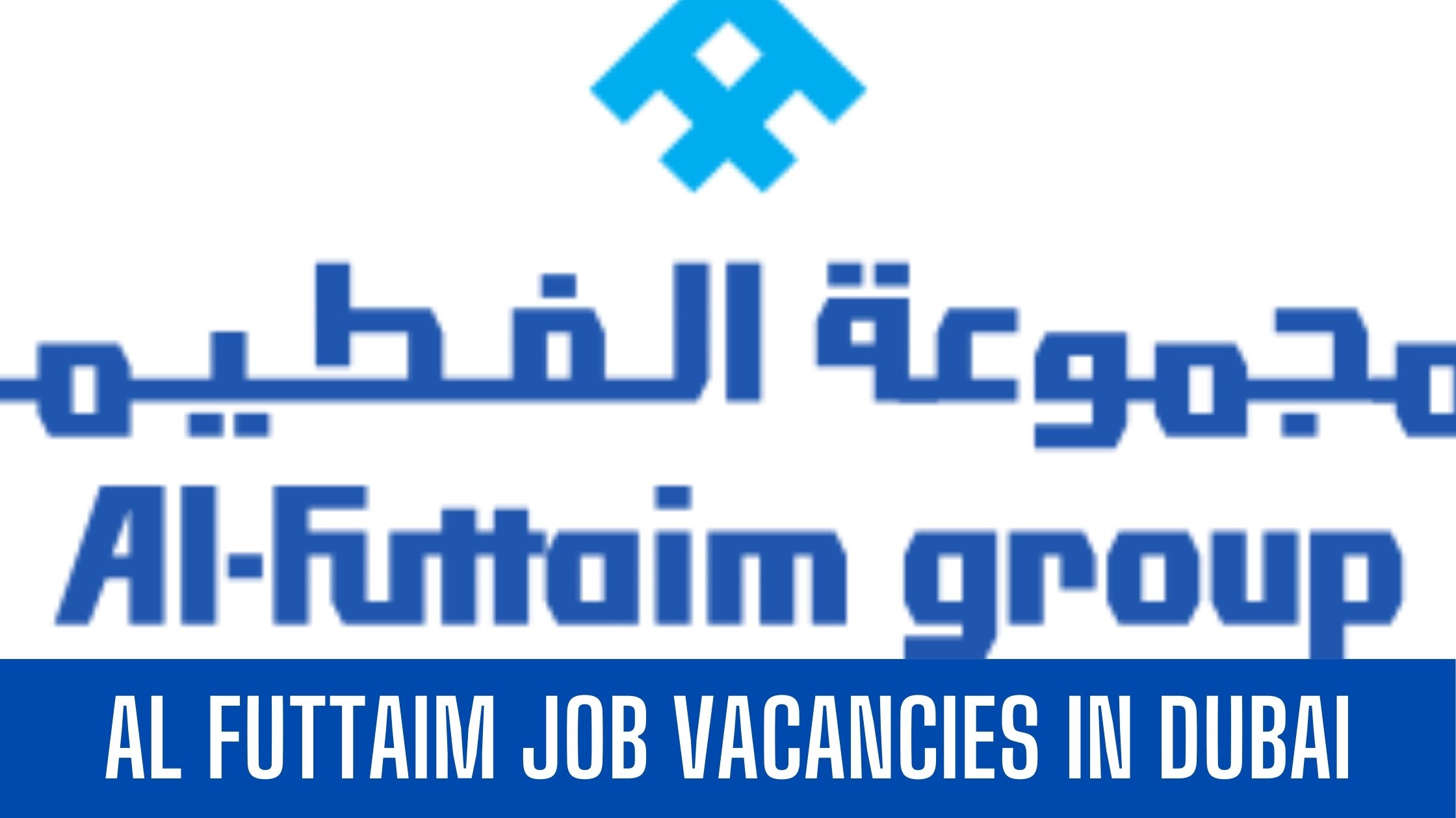 Al Futtaim Group Announced Job Vacancies in Dubai Apply