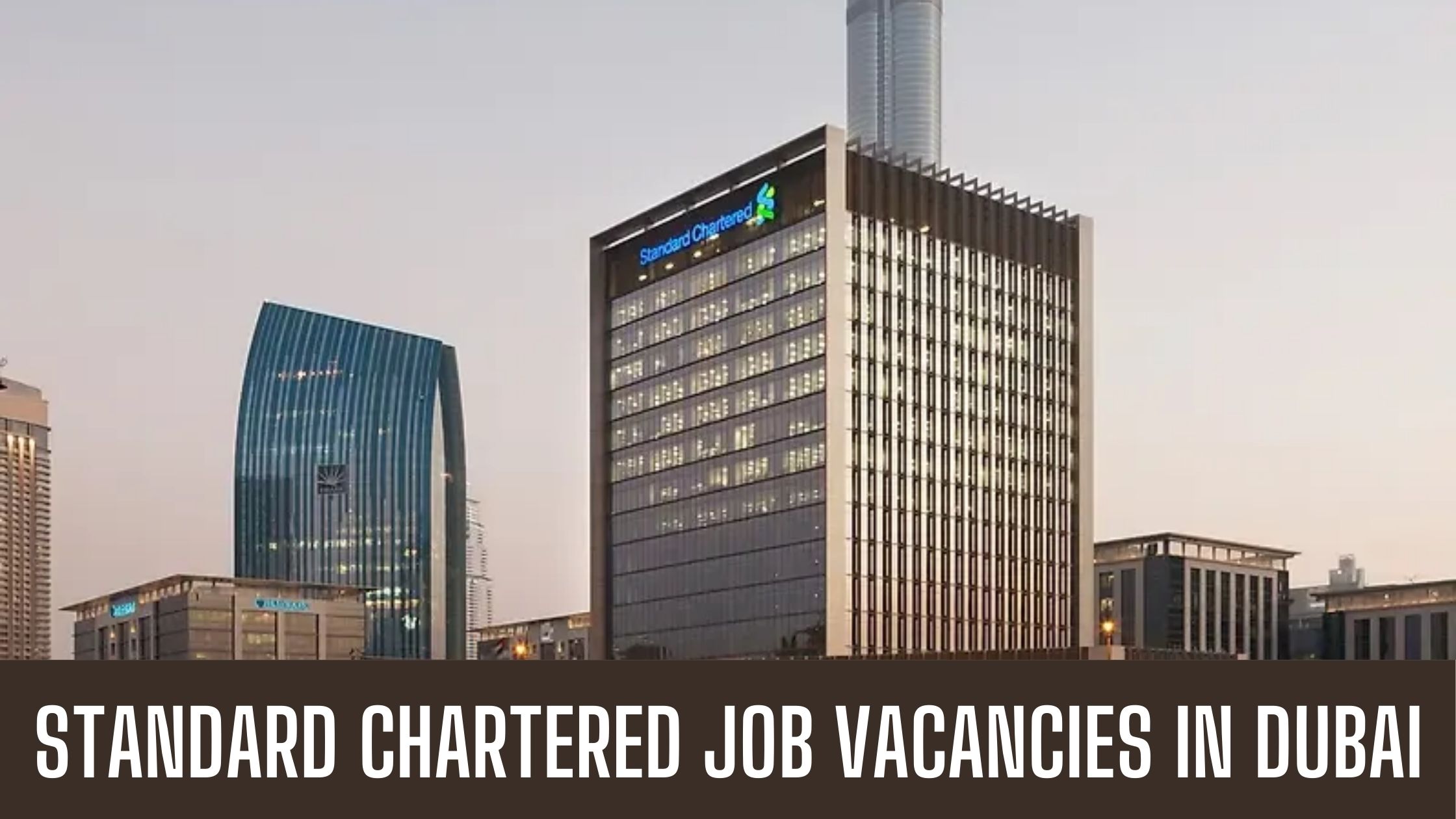 Standard Chartered Jobs 2024 Latest Jobs in Dubai Vacancies