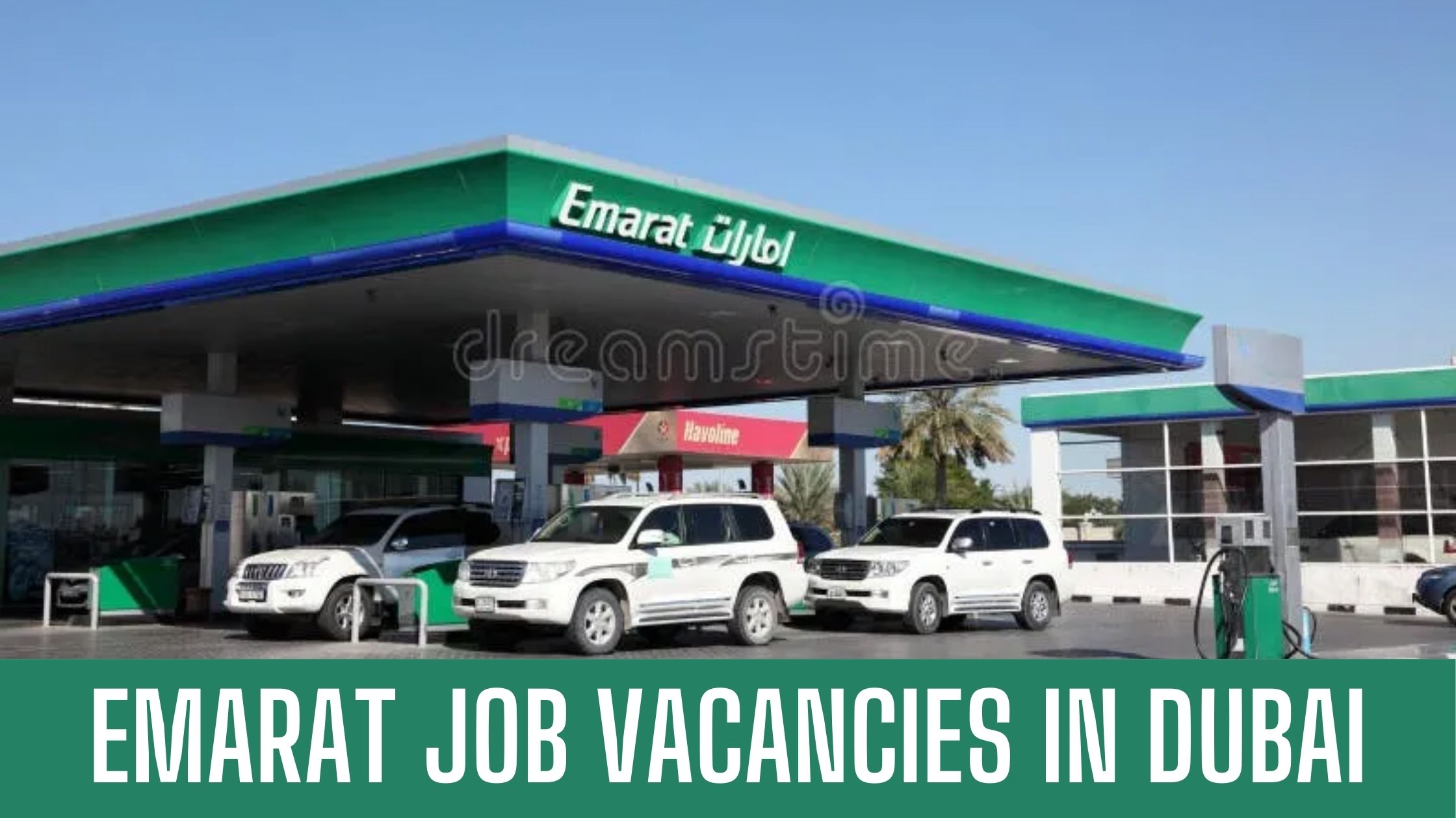 Emarat Jobs 2024 Emarat Petrol Station Jobs Dubai- UAE