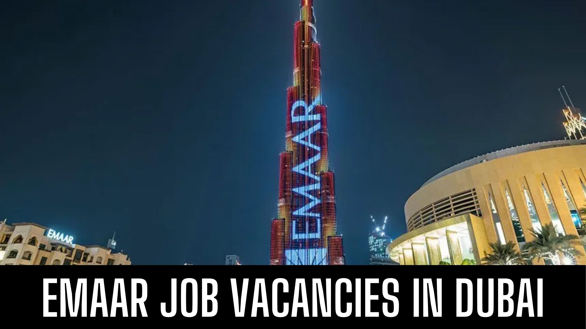 Emaar Jobs 2024 in Dubai Announced Job Vacancies