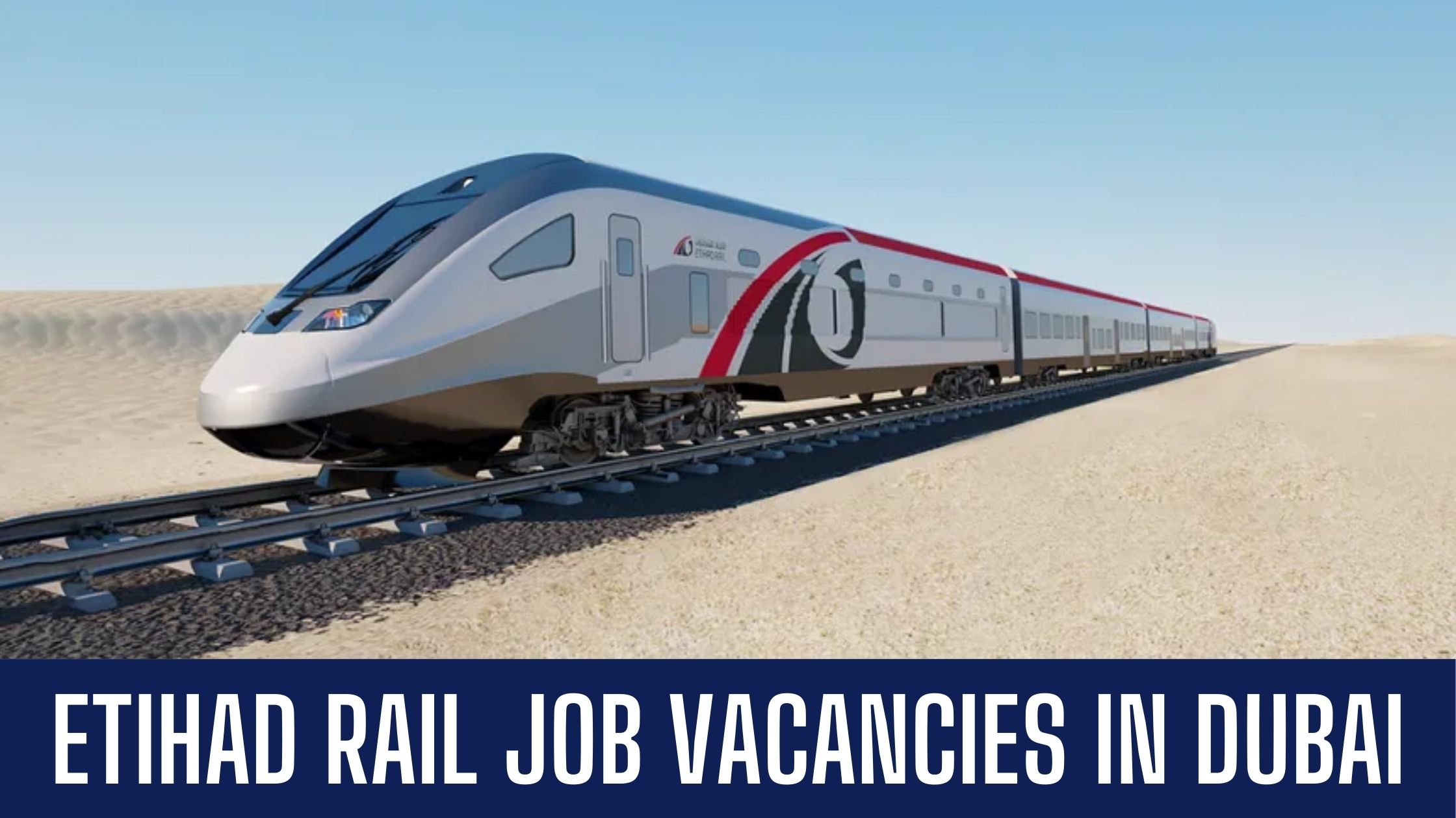 Etihad Rail Jobs 2024 Abu Dhabi Railway Apply Now