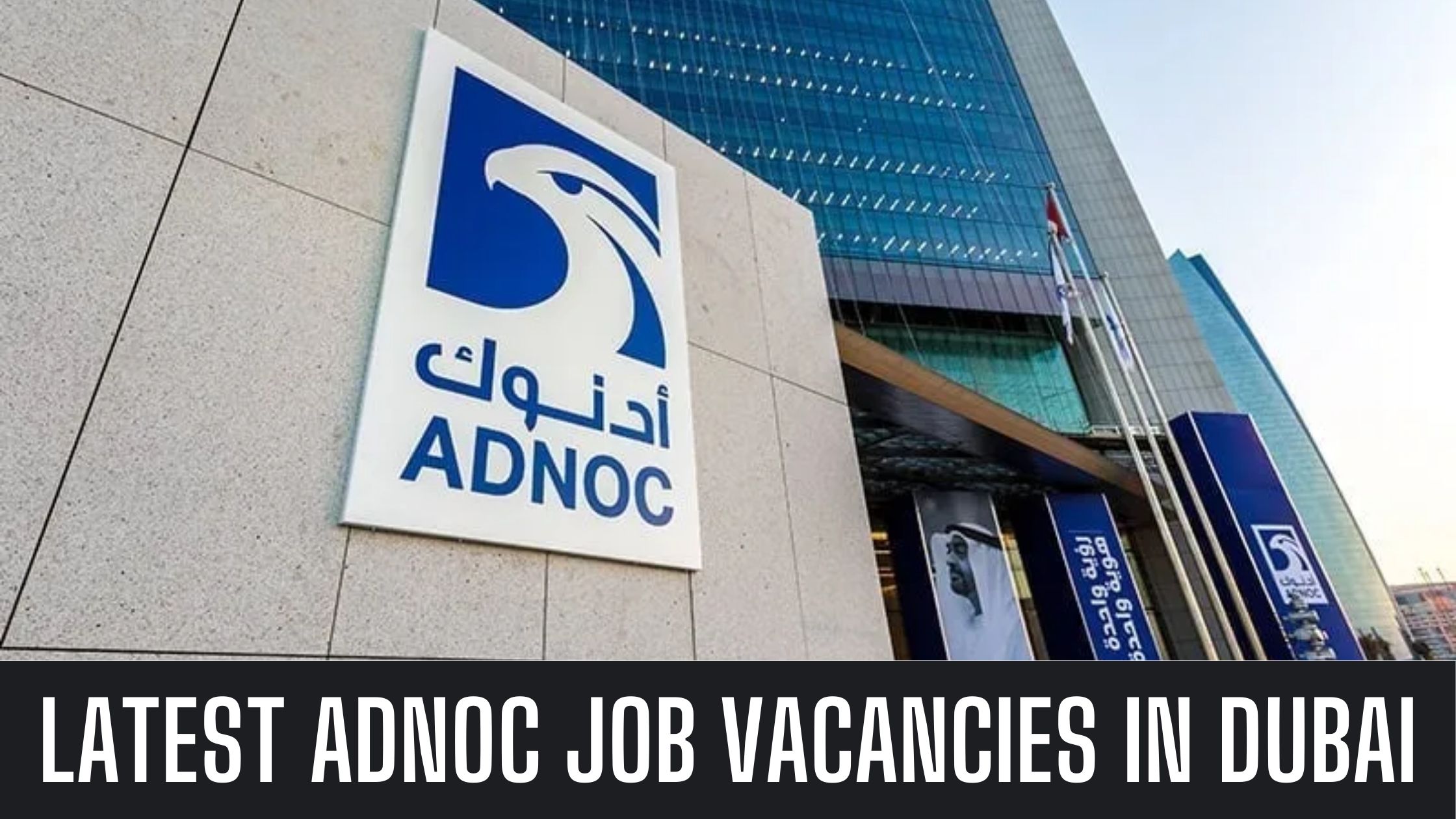 ADNOC Jobs in Abu Dhabi Offering Job Vacancies Free Visa Apply Now