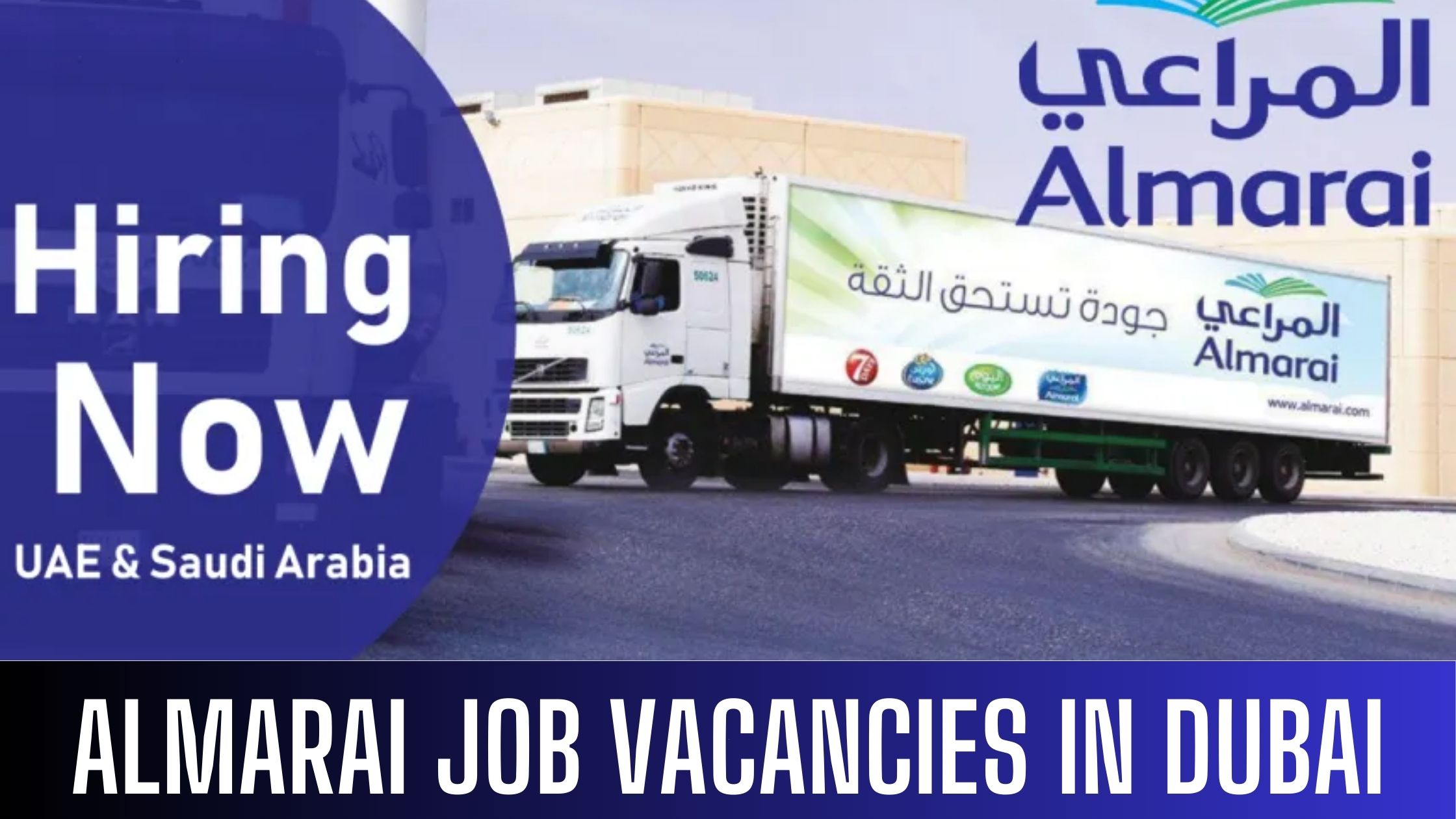 Almarai Recruiting Jobs Across UAE & Saudi Arabia Free Visa Apply Now