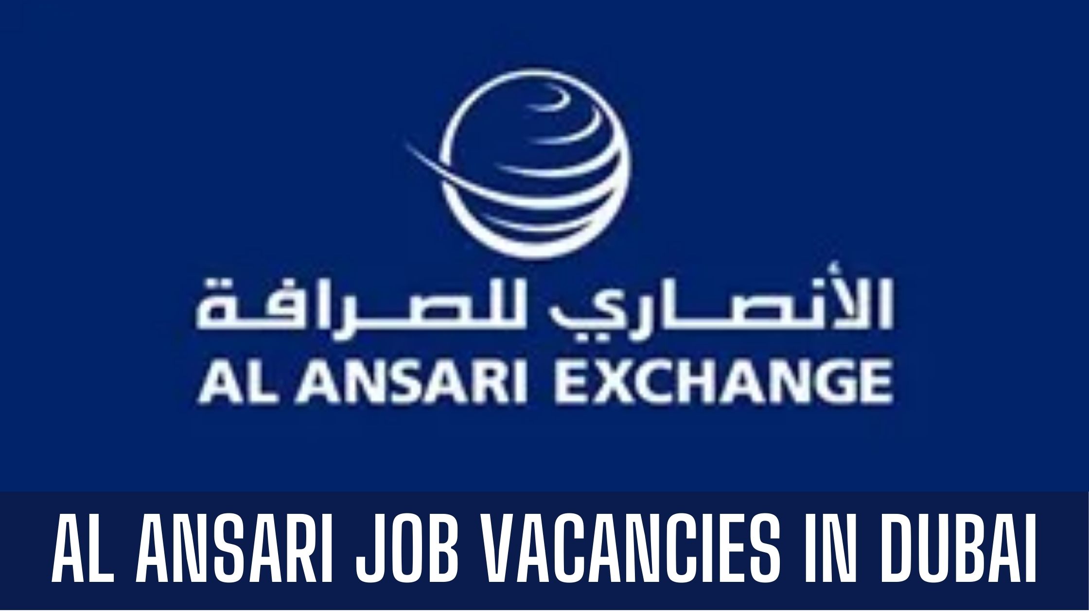 Job Vacancies In Al Ansari Exchange Apply Now Latest Vacancies