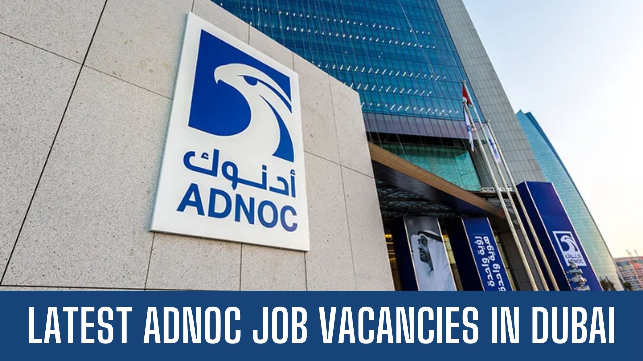 ADNOC Jobs in Abu Dhabi Offering Job Vacancies Free Visa Apply Now