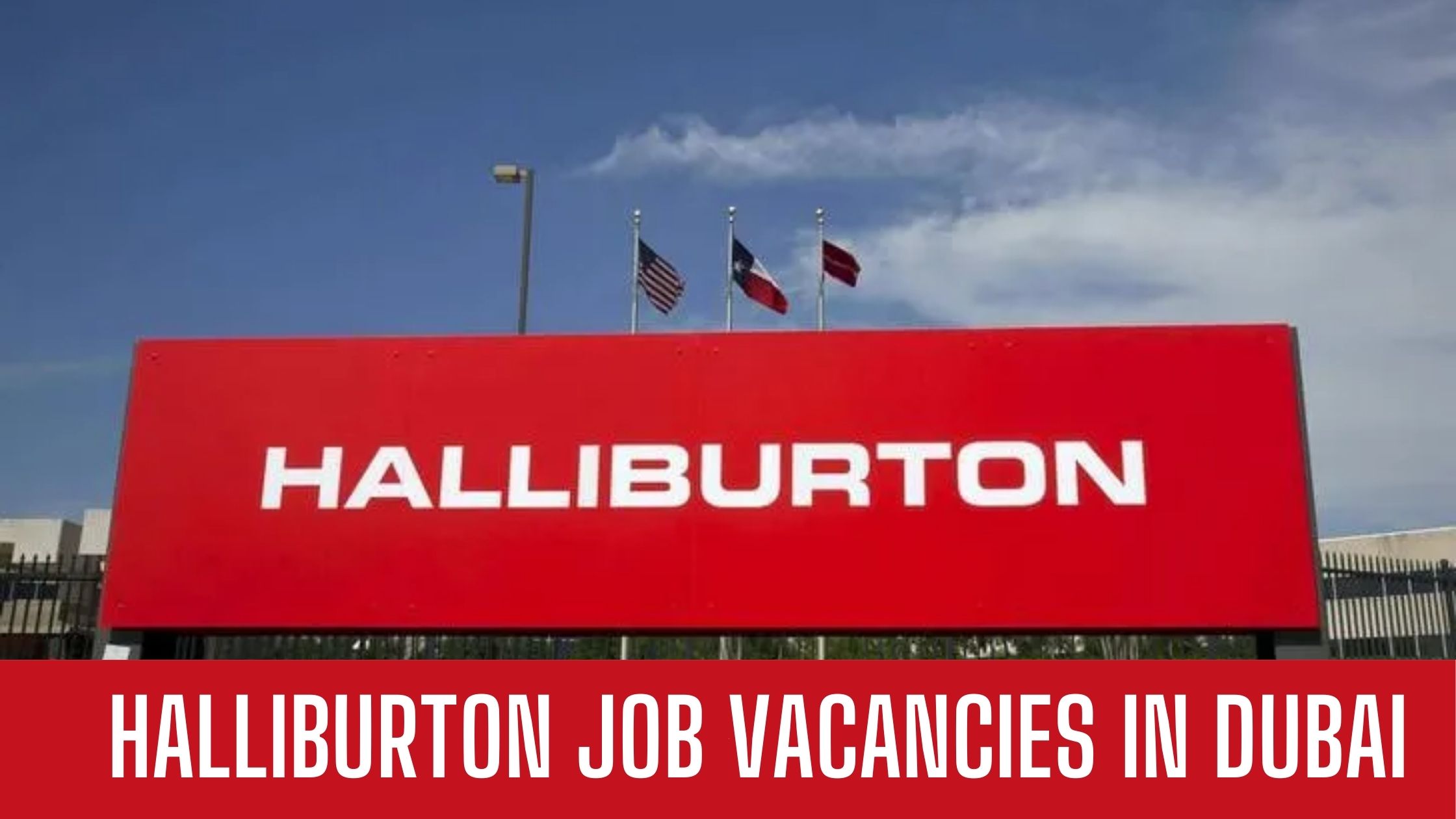 Halliburton Jobs 2024 In Dubai Announced Latest Vacancies