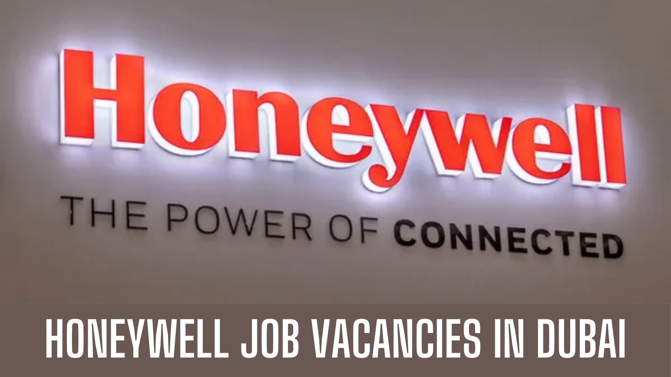 Honeywell Jobs in Dubai 2024 Latest Vacancies in UAE Free Visa Apply Now