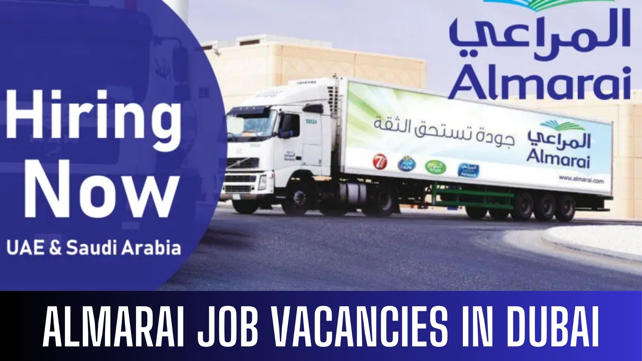 Almarai Vacancies Latest Jobs Across UAE & Saudi Arabia Apply now
