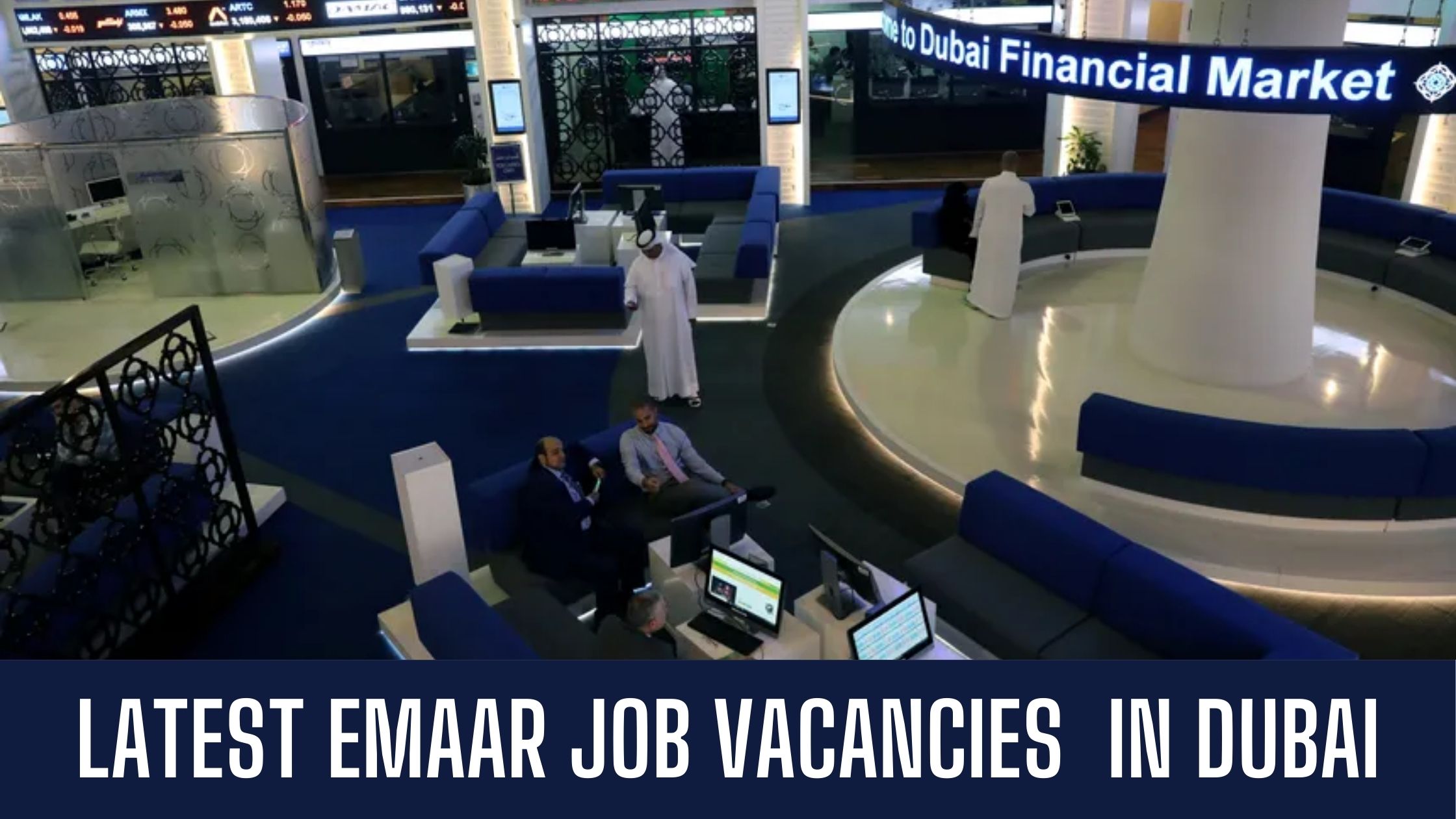 Emaar Jobs 2024 in Dubai Announced Job Vacancies Apply Now