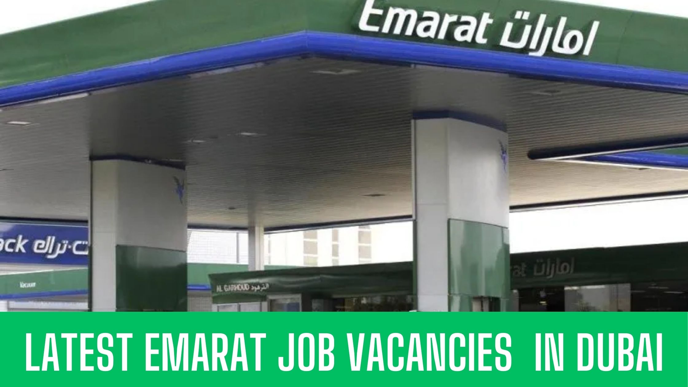 Emarat Jobs 2024 Emarat Petrol Station Jobs Dubai UAE Apply Now