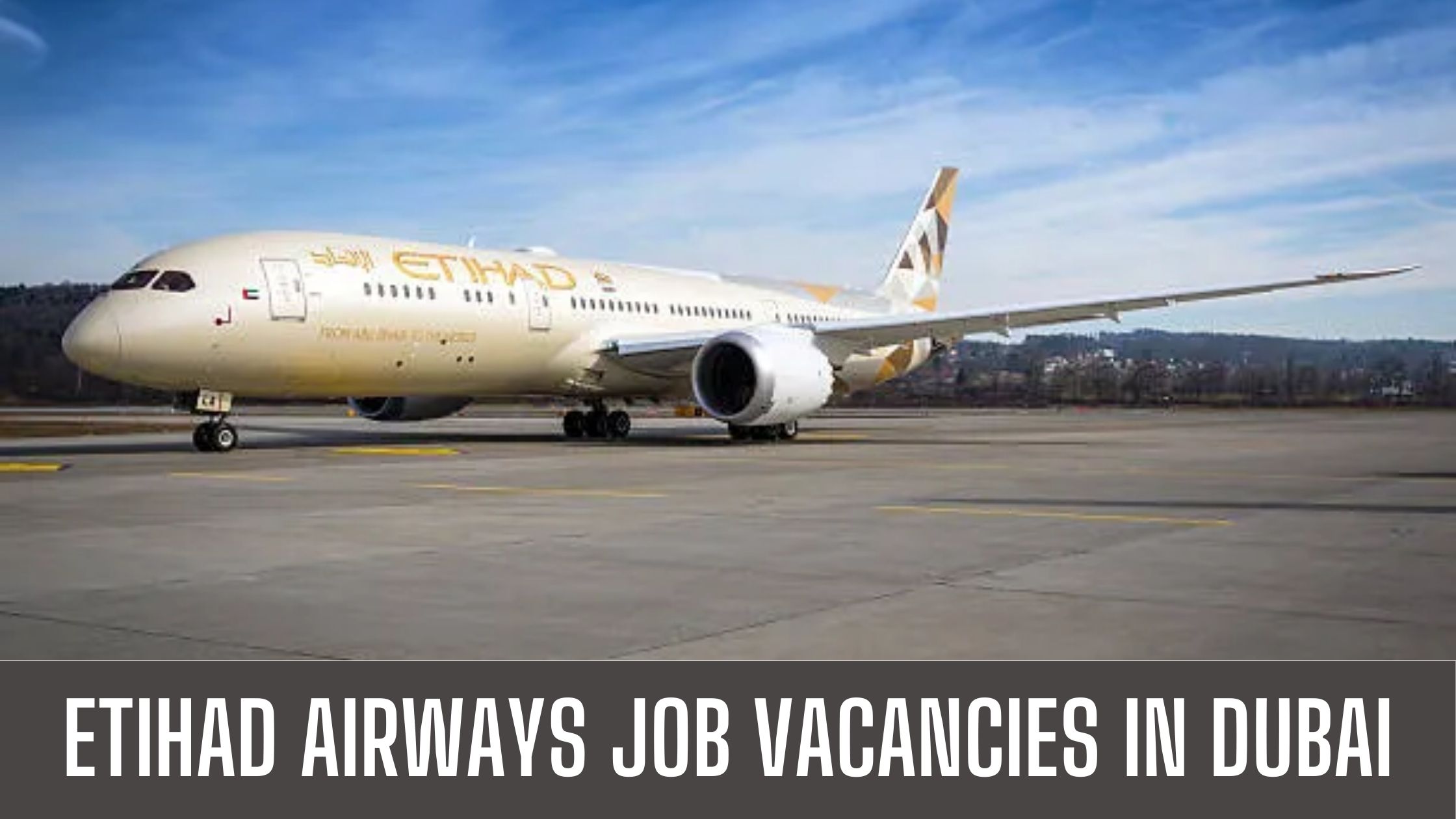 Etihad Airways Jobs 2024 Abu Dhabi Latest Vacancies Apply Now
