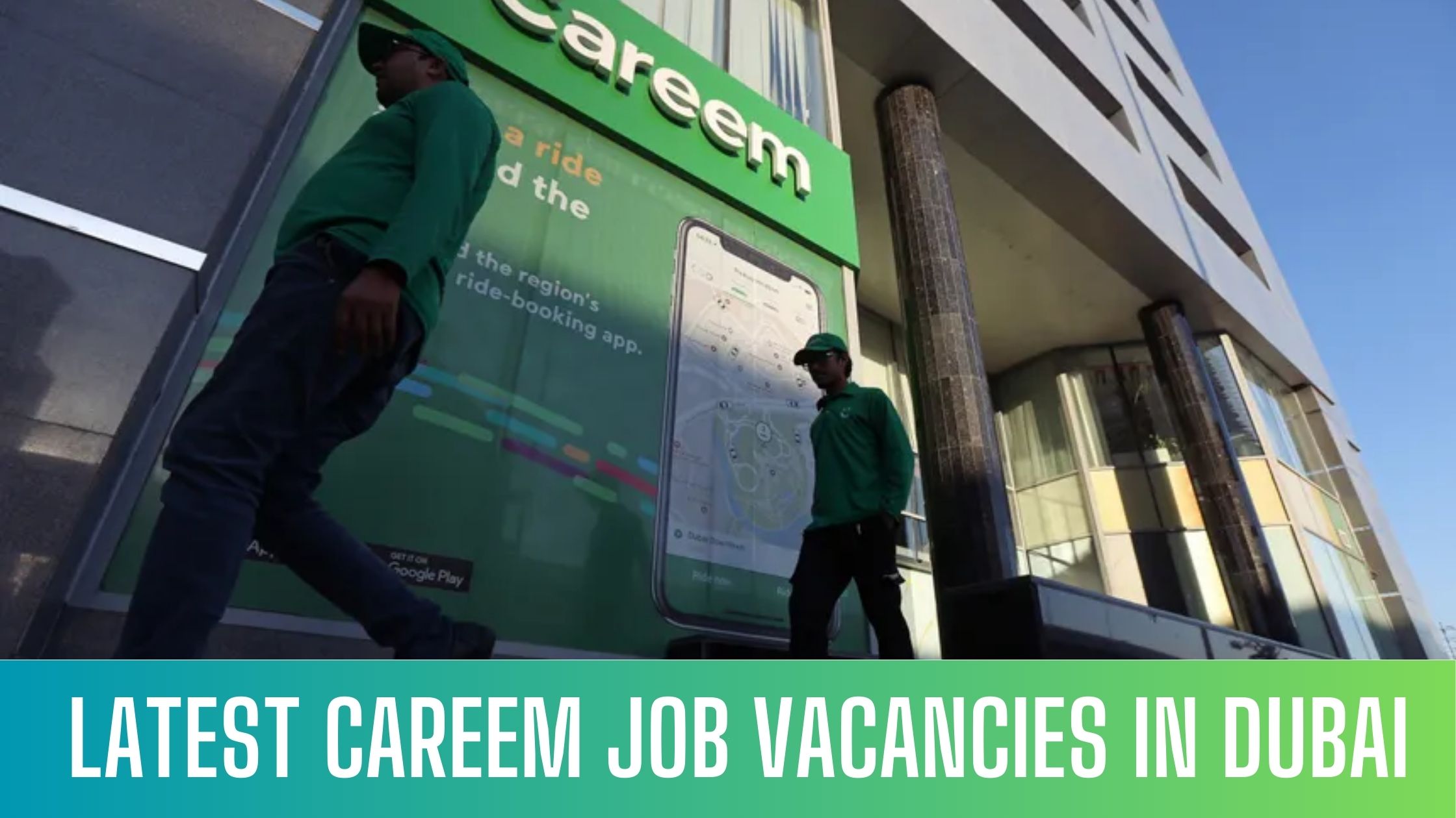 Careem Dubai Latest Jobs in Careem Taxi Dubai Apply Now