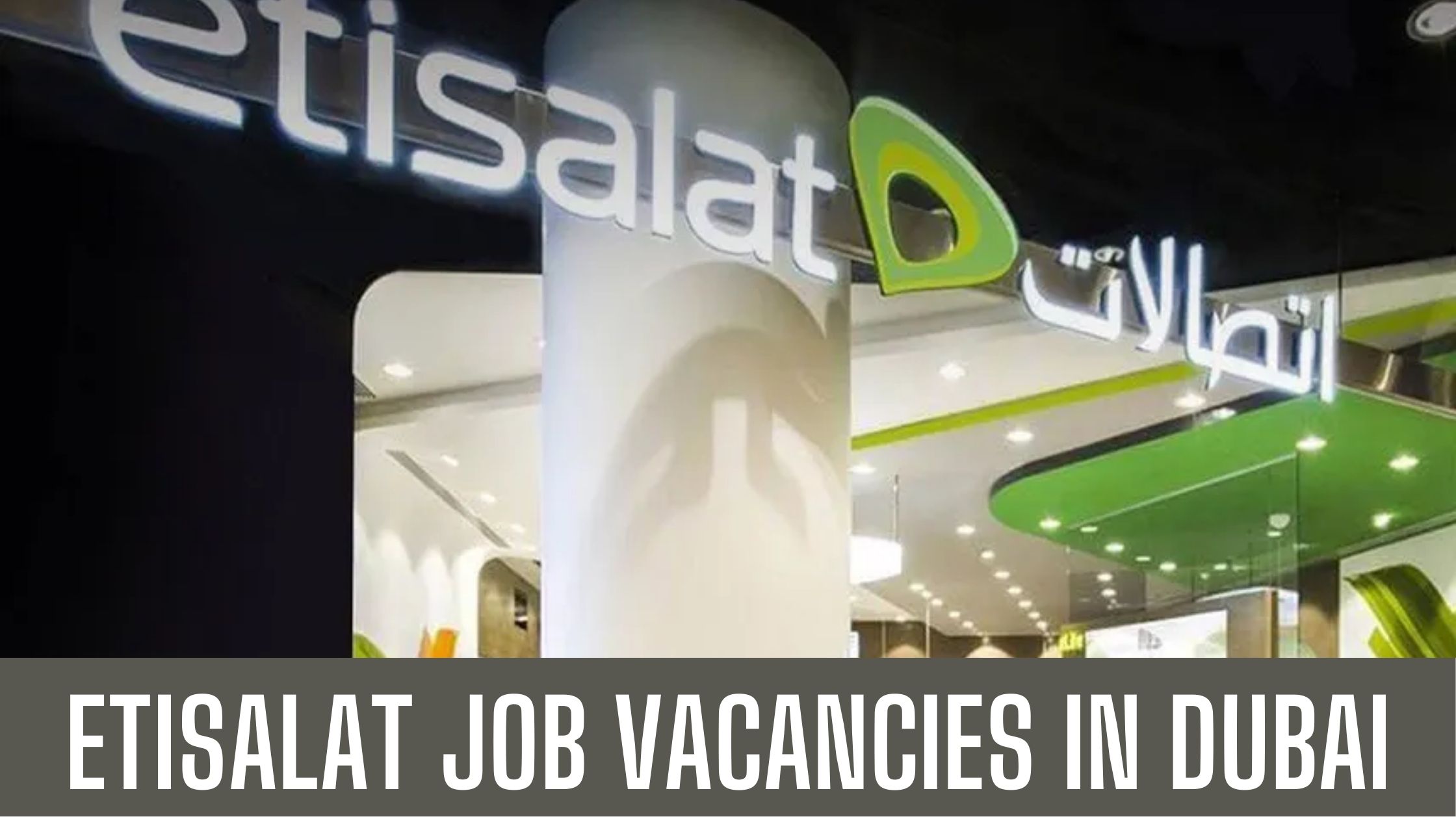 Etisalat Jobs in Dubai 2024 Latest Job Vacancies Apply Now