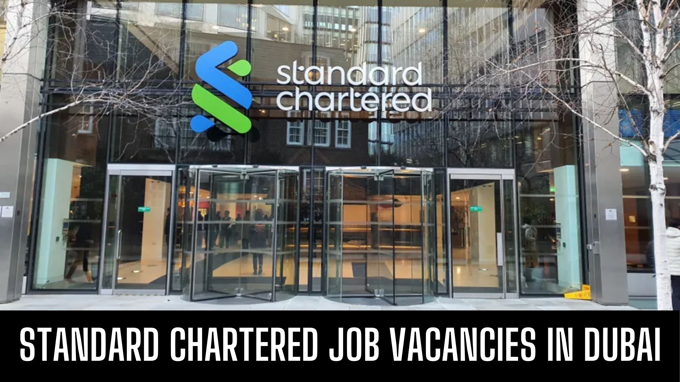 Standard Chartered 2024 Jobs in Dubai Vacancies Apply Now