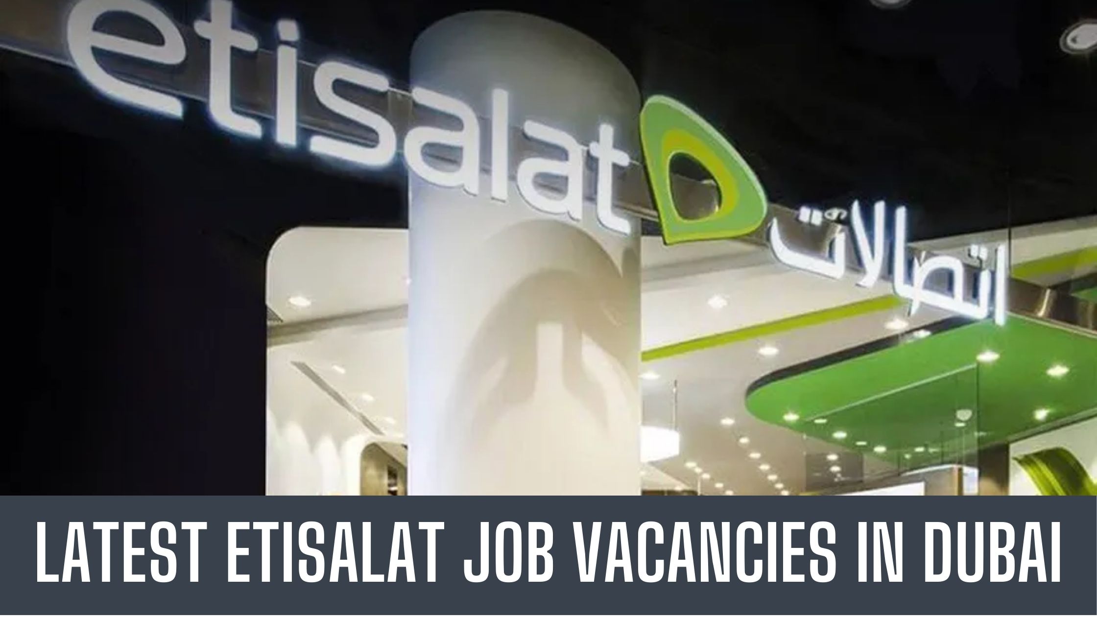 Etisalat Jobs in Dubai 2024 Latest Job Vacancies Apply Now