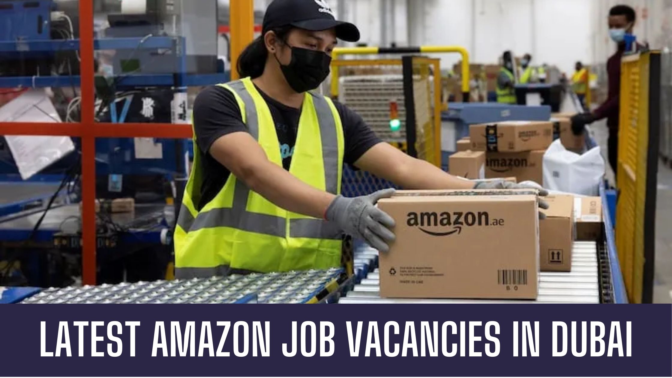 Amazon Jobs 2024 UAE-Saudi Arabia Latest Job Vacancies Apply Now