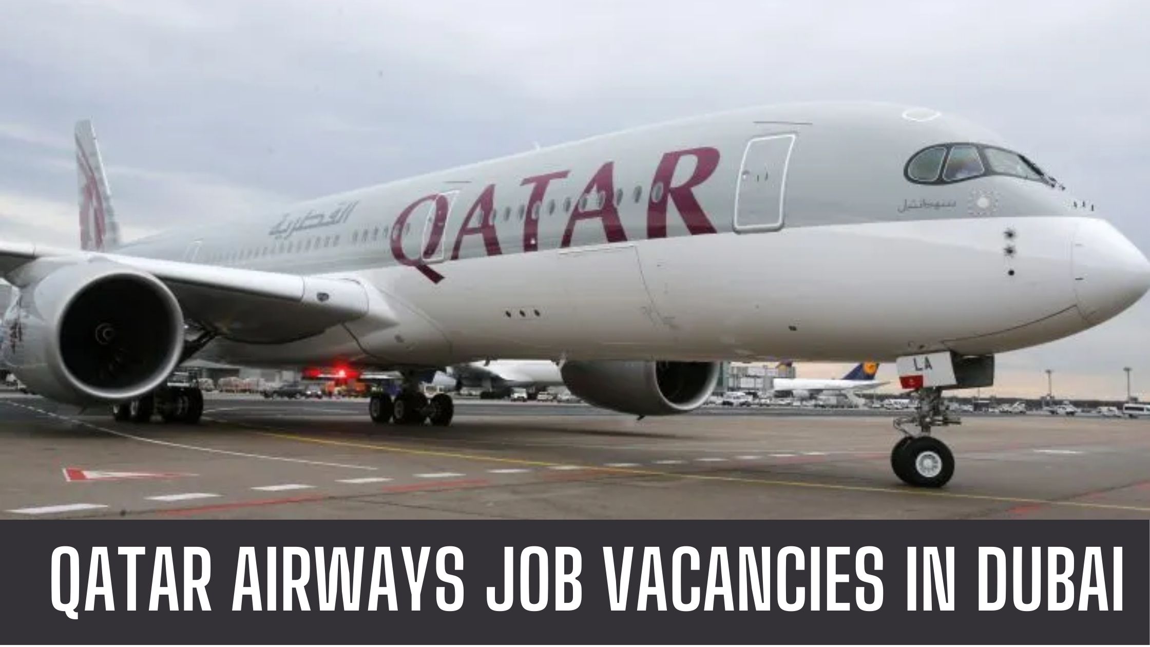 Qatar Airways Jobs 2024 Qatar-UAE Latest Vacancies Apply Now