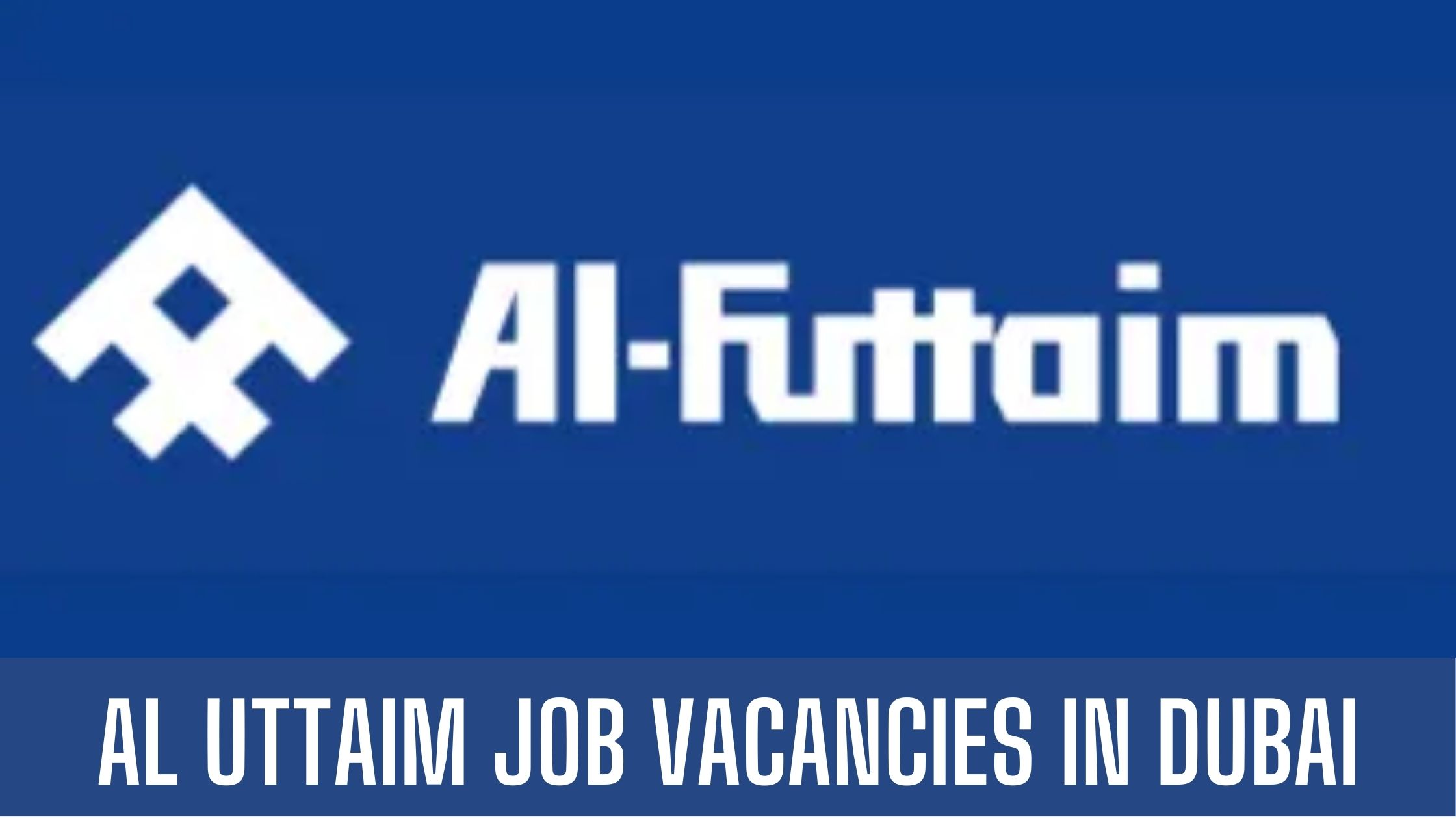 Al Futtaim Jobs 2024 Group Announced Job Vacancies Apply Now