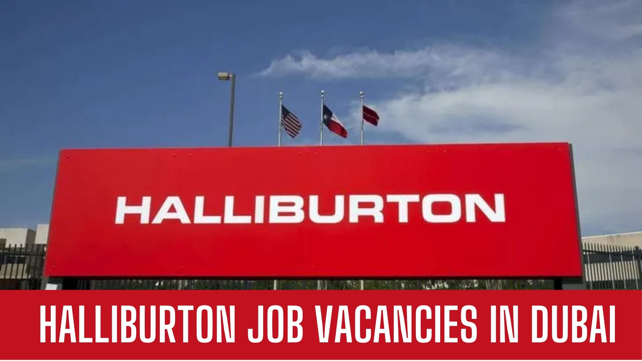 Halliburton Jobs 2024 Latest jobs In Dubai Announced Jobs