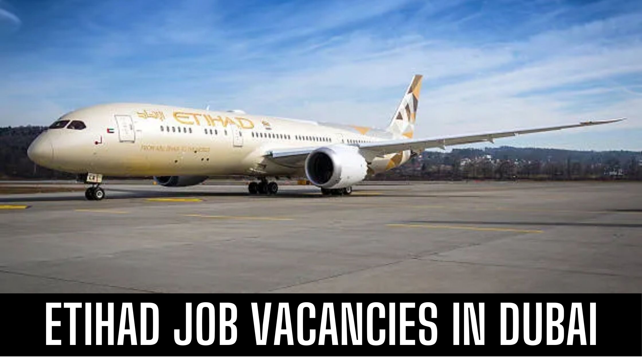 Etihad Airways 2024 Abu Dhabi Latest Vacancies Apply Now