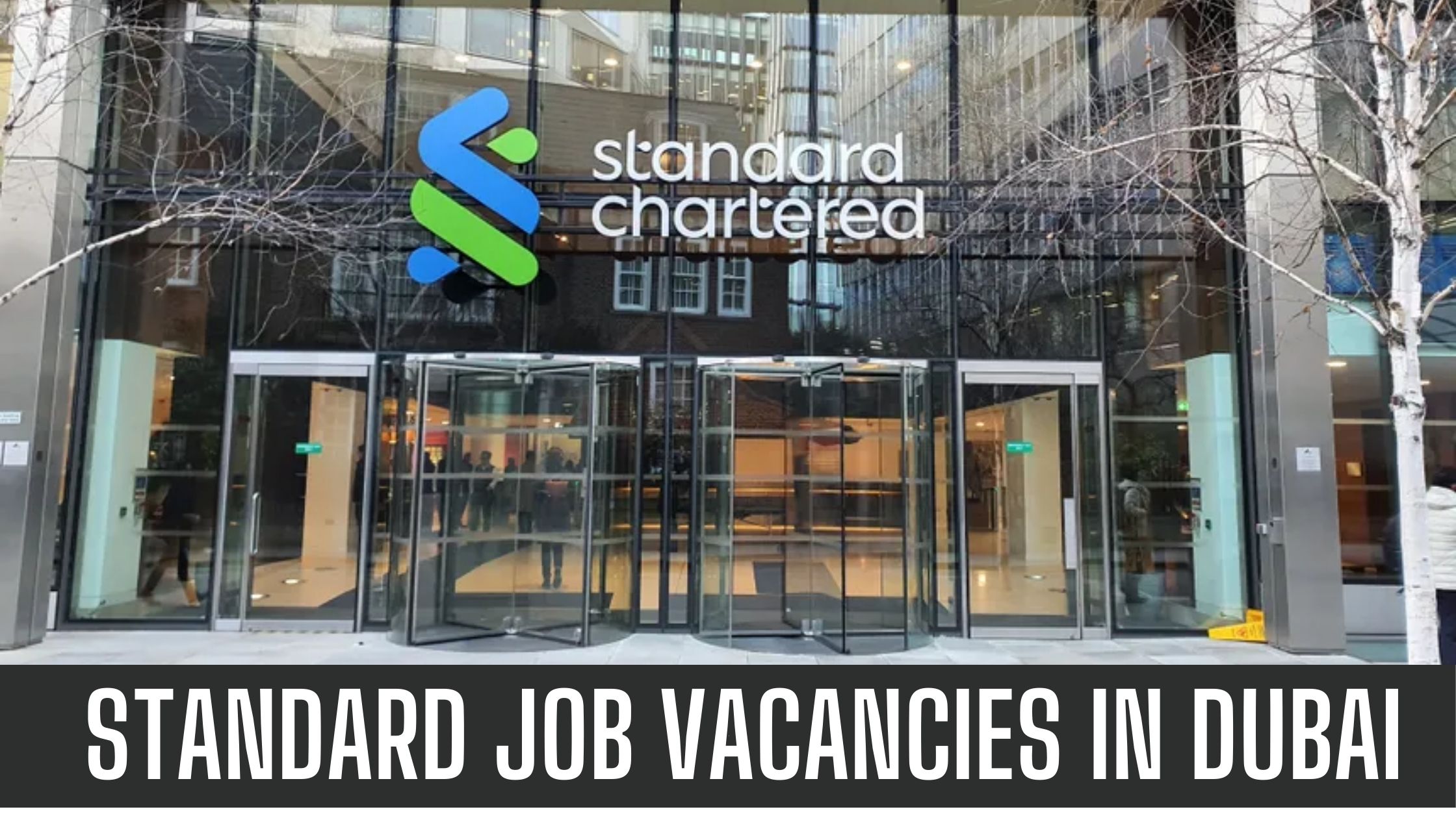 Standard Chartered Jobs 2024 Latest Jobs in Dubai Vacancies Apply Now