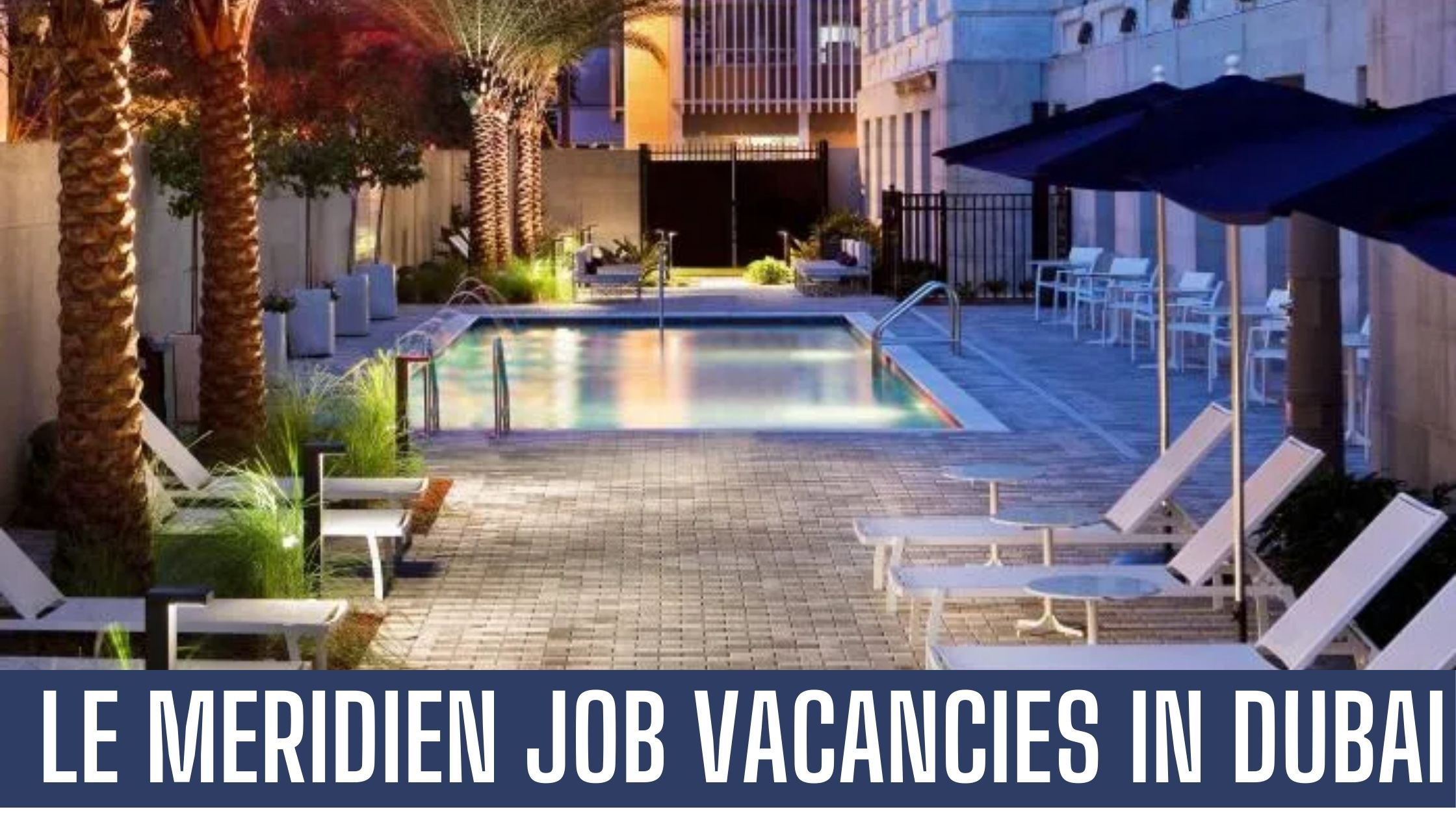 Le Meridien UAE Hotel Jobs in Dubai Apply Now Latest Vacancies