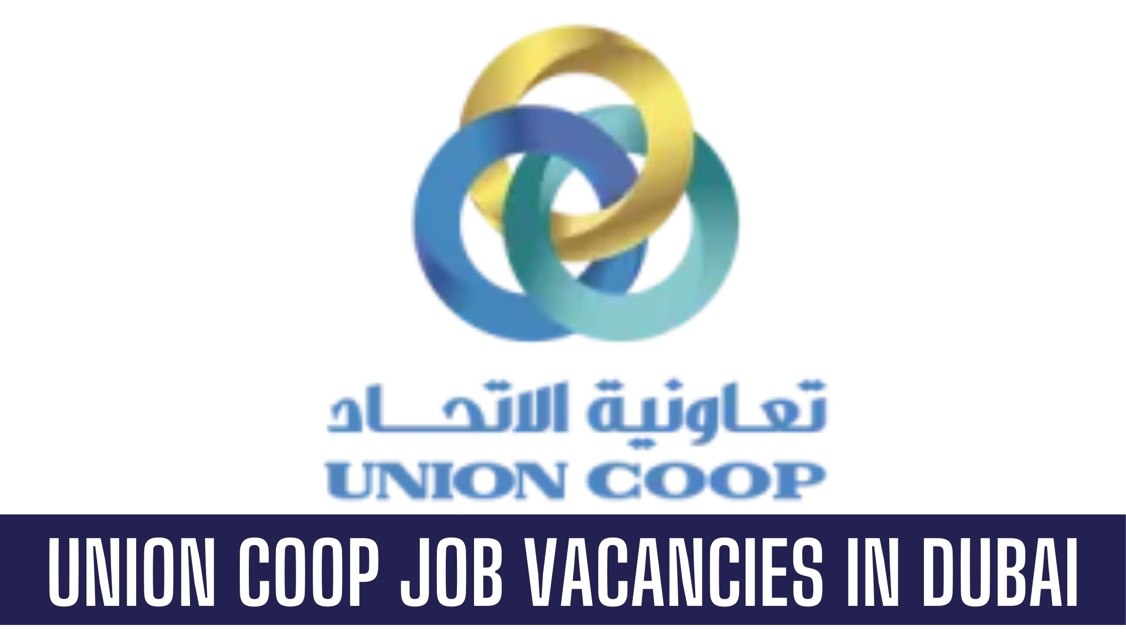 Union Coop 2024 Union Coop Hypermarket Jobs Vacancies Apply Now