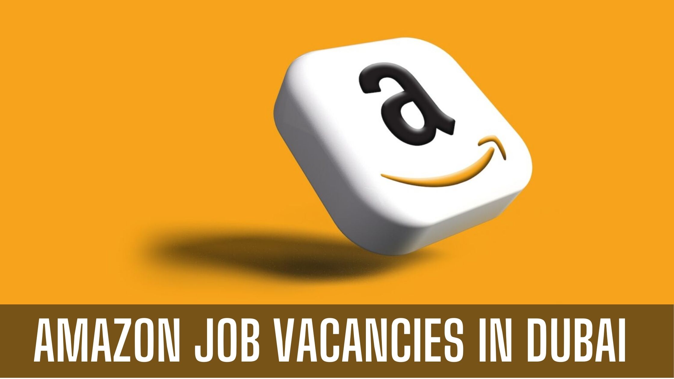 Amazon Jobs 2024 UAE-Saudi Arabia Latest Job Vacancies Apply Now