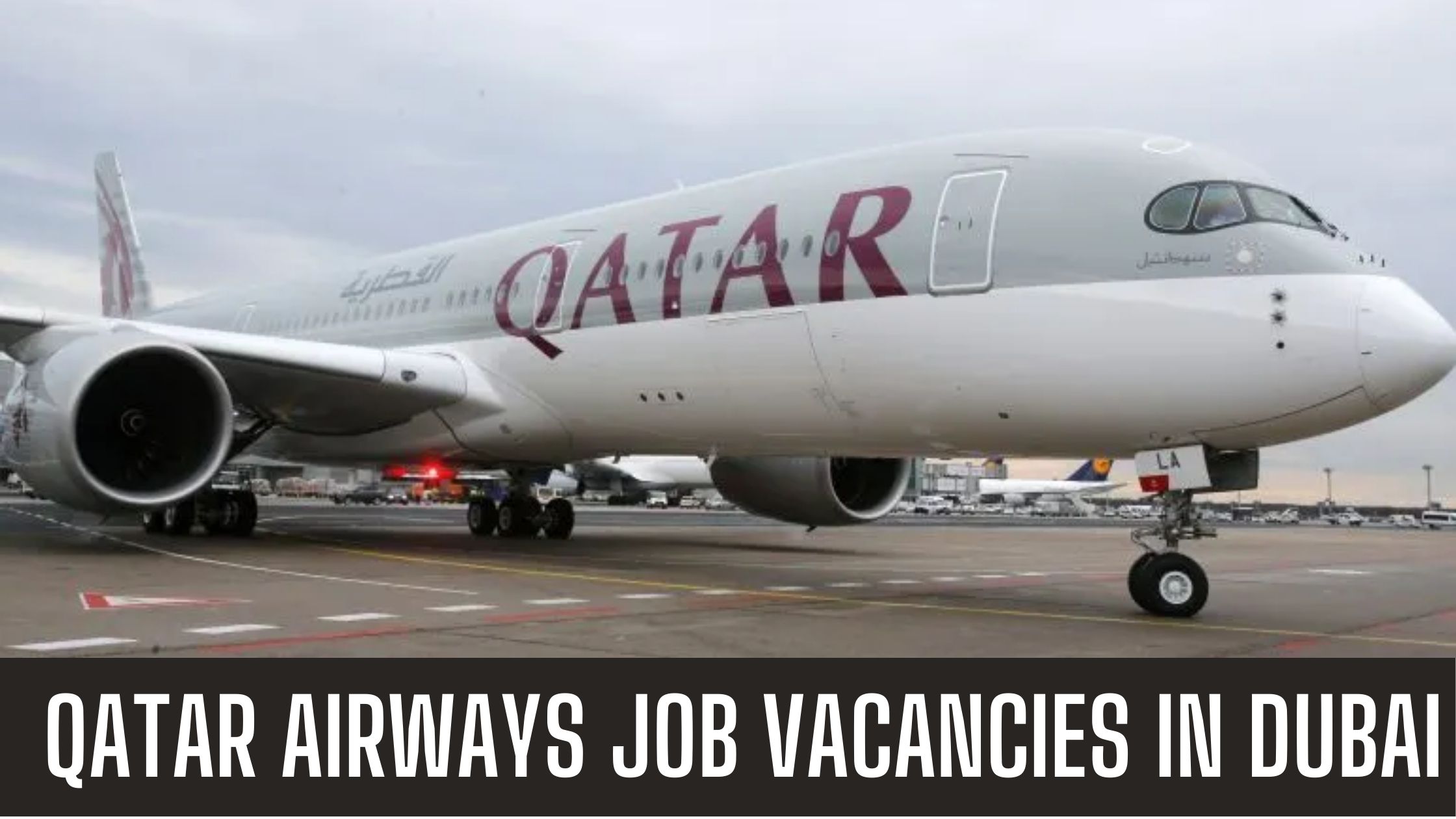 Qatar Airways Jobs 2024 Qatar-UAE Good Salary Apply Now