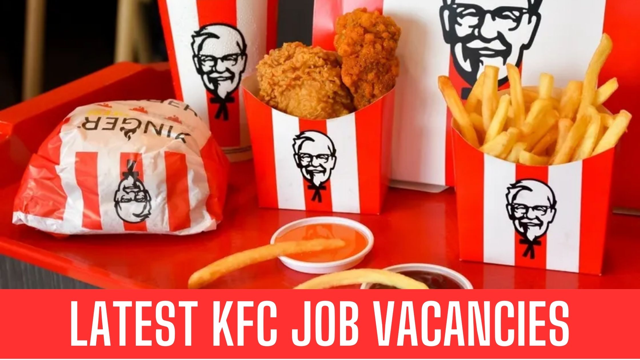 KFC Dubai Jobs 2024 Latest Vacancies in Dubai Sharjah Good Salary