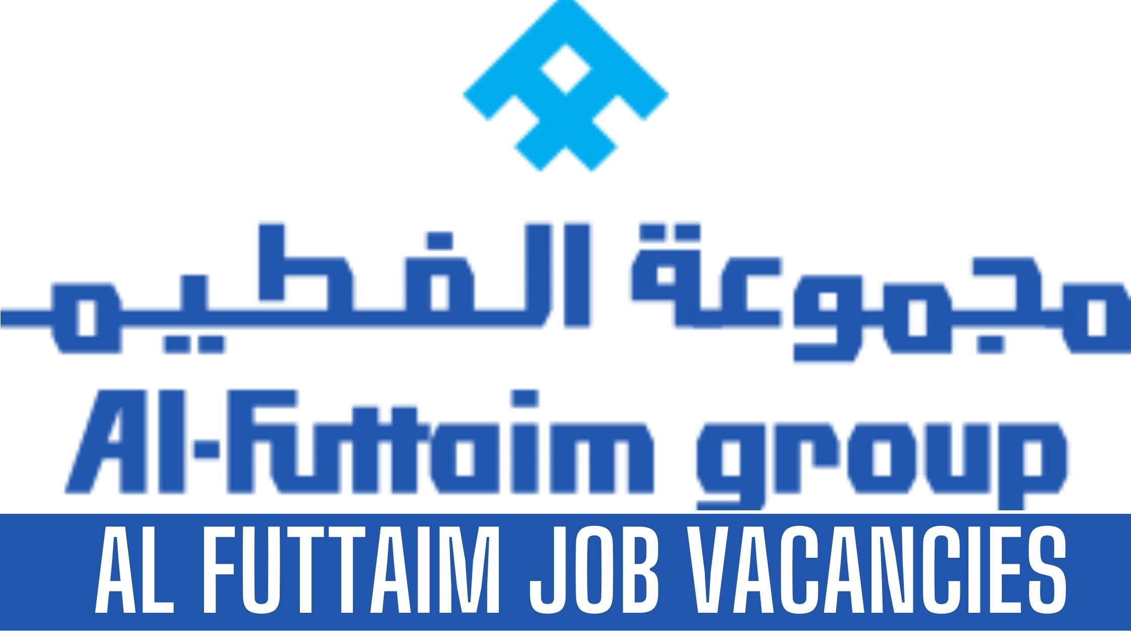 Al Futtaim Jobs 2024 Latest Job Vacancies Apply Now