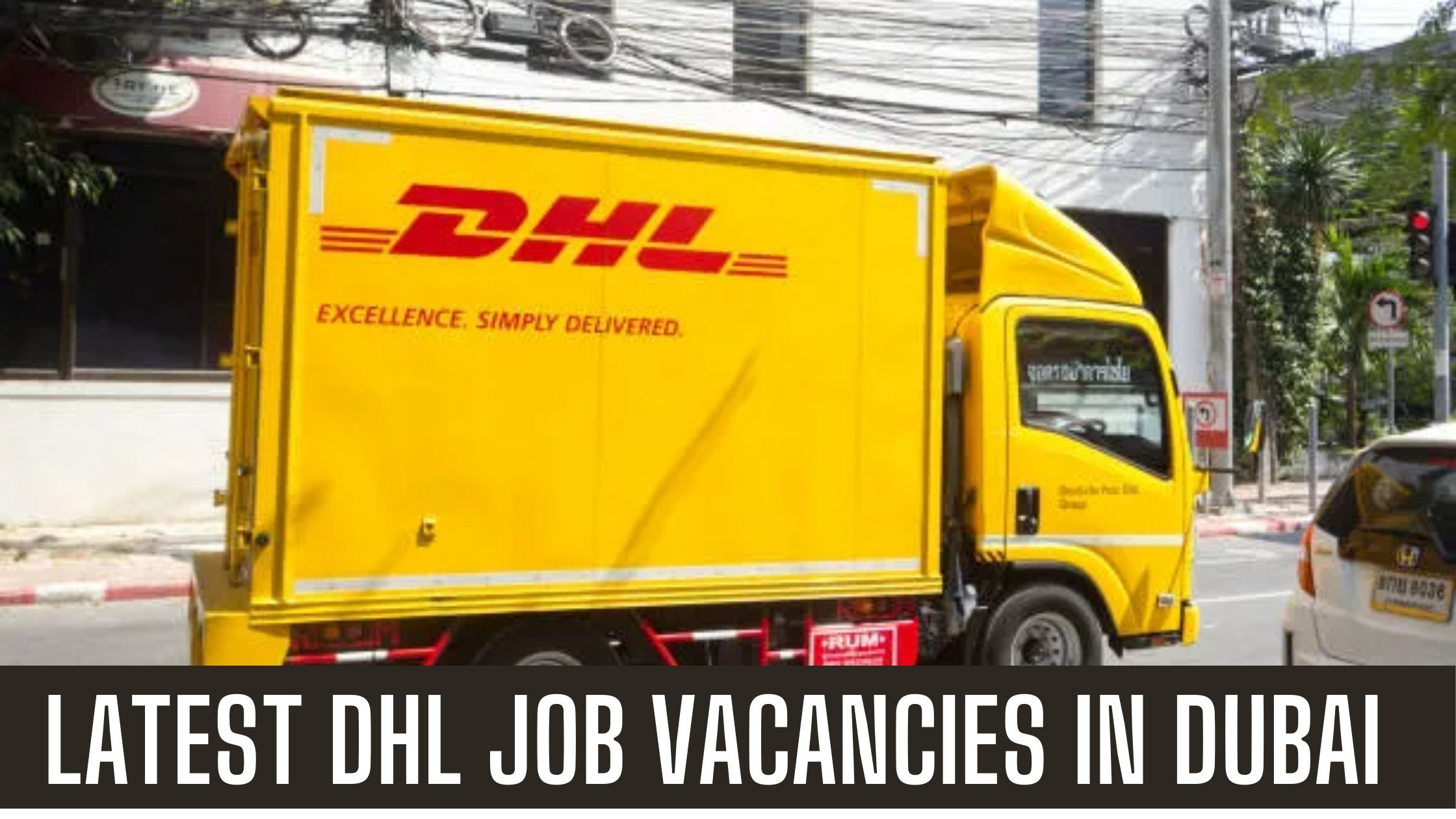 DHL Jobs 2024 Vacancies in Dubai-Abu Dhabi-UAE Apply Now