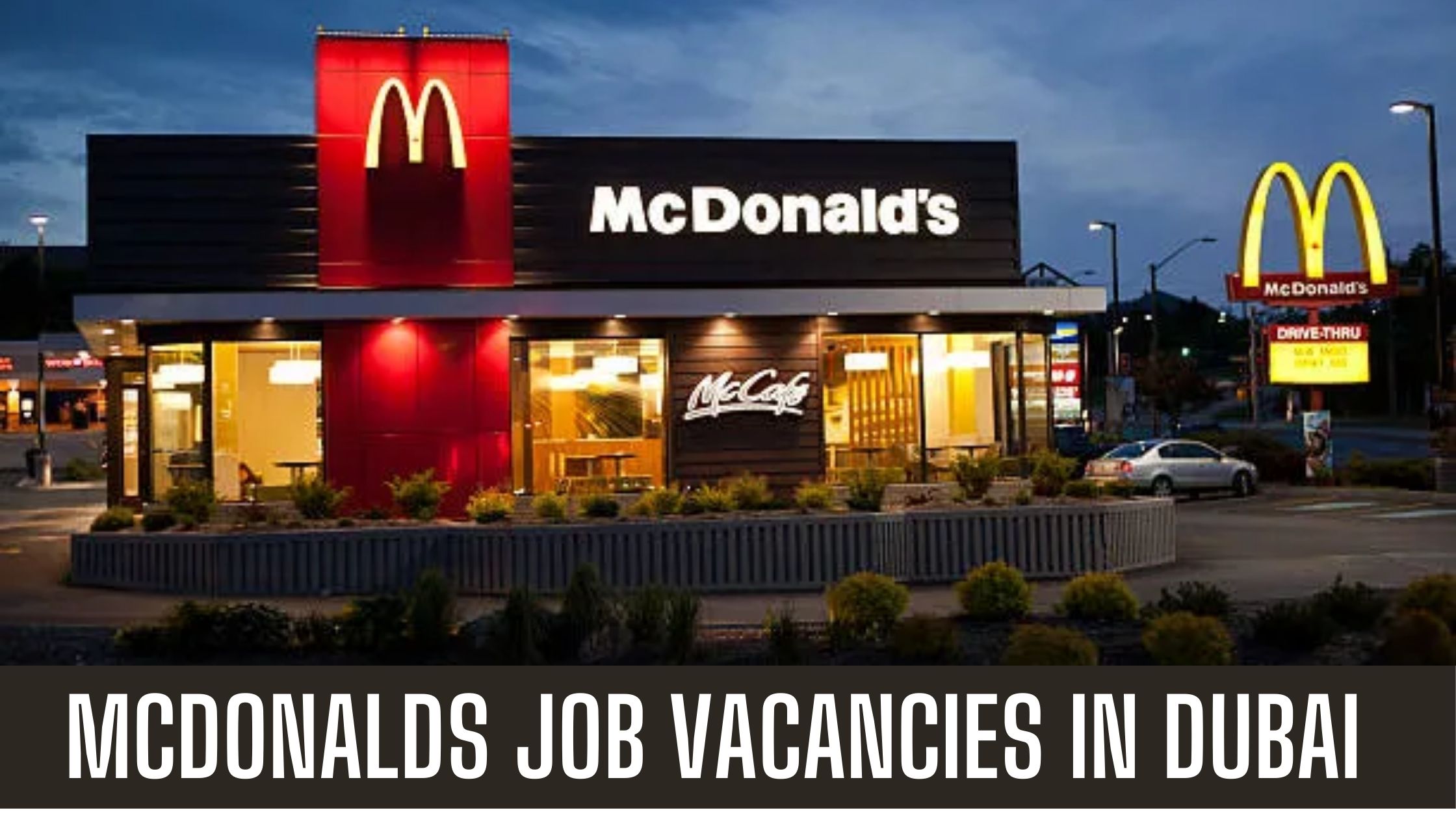 McDonald’s UAE Announced Job Vacancies Apply Now