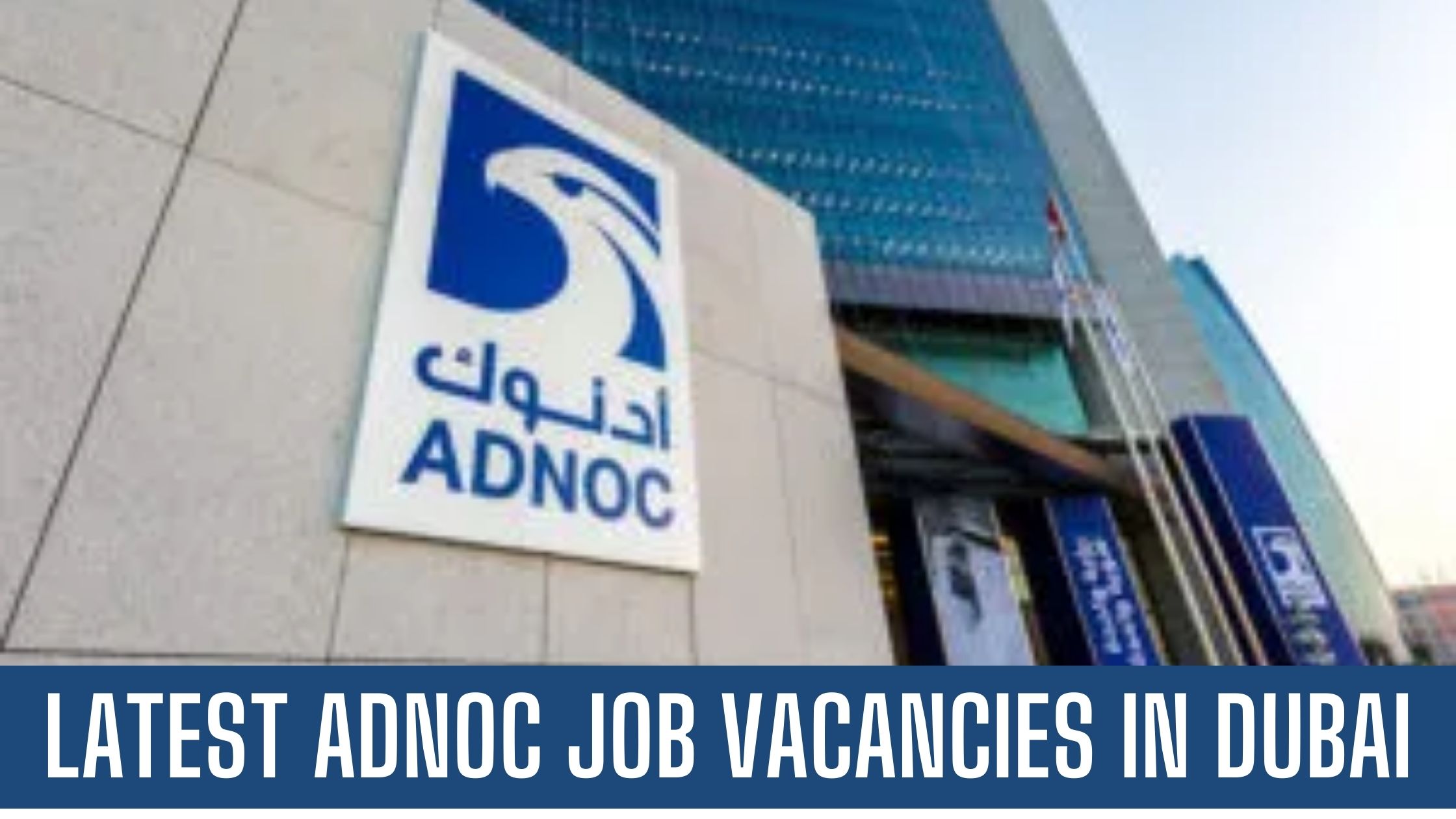 ADNOC Jobs in Abu Dhabi Offering Job Vacancies Apply Now