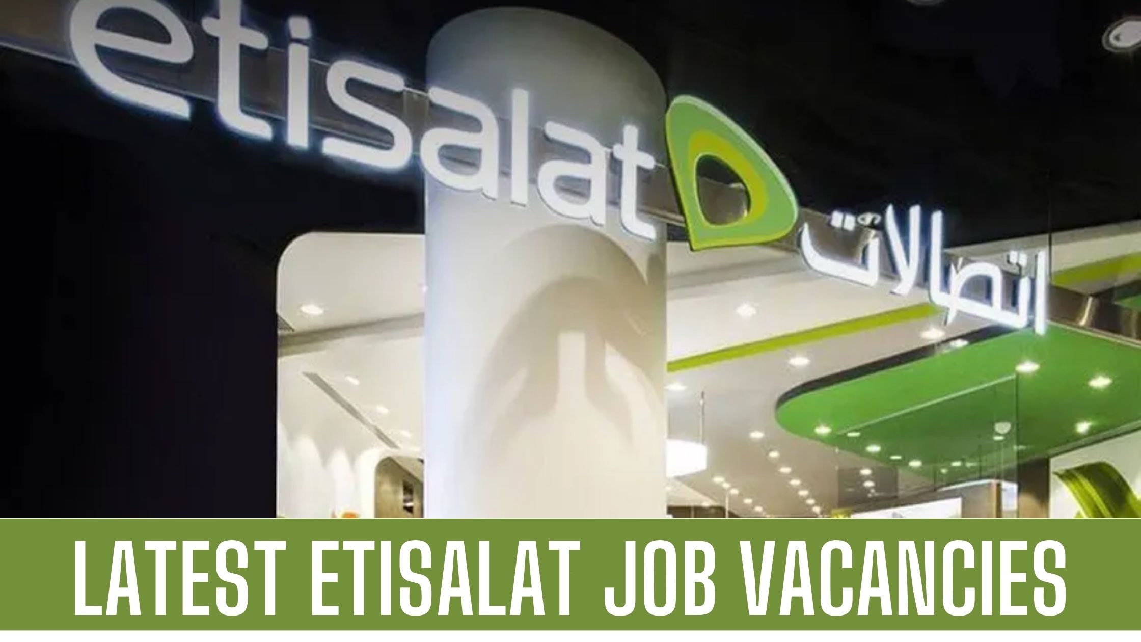 Etisalat Jobs in Dubai 2024 Latest Job Vacancies Apply Now