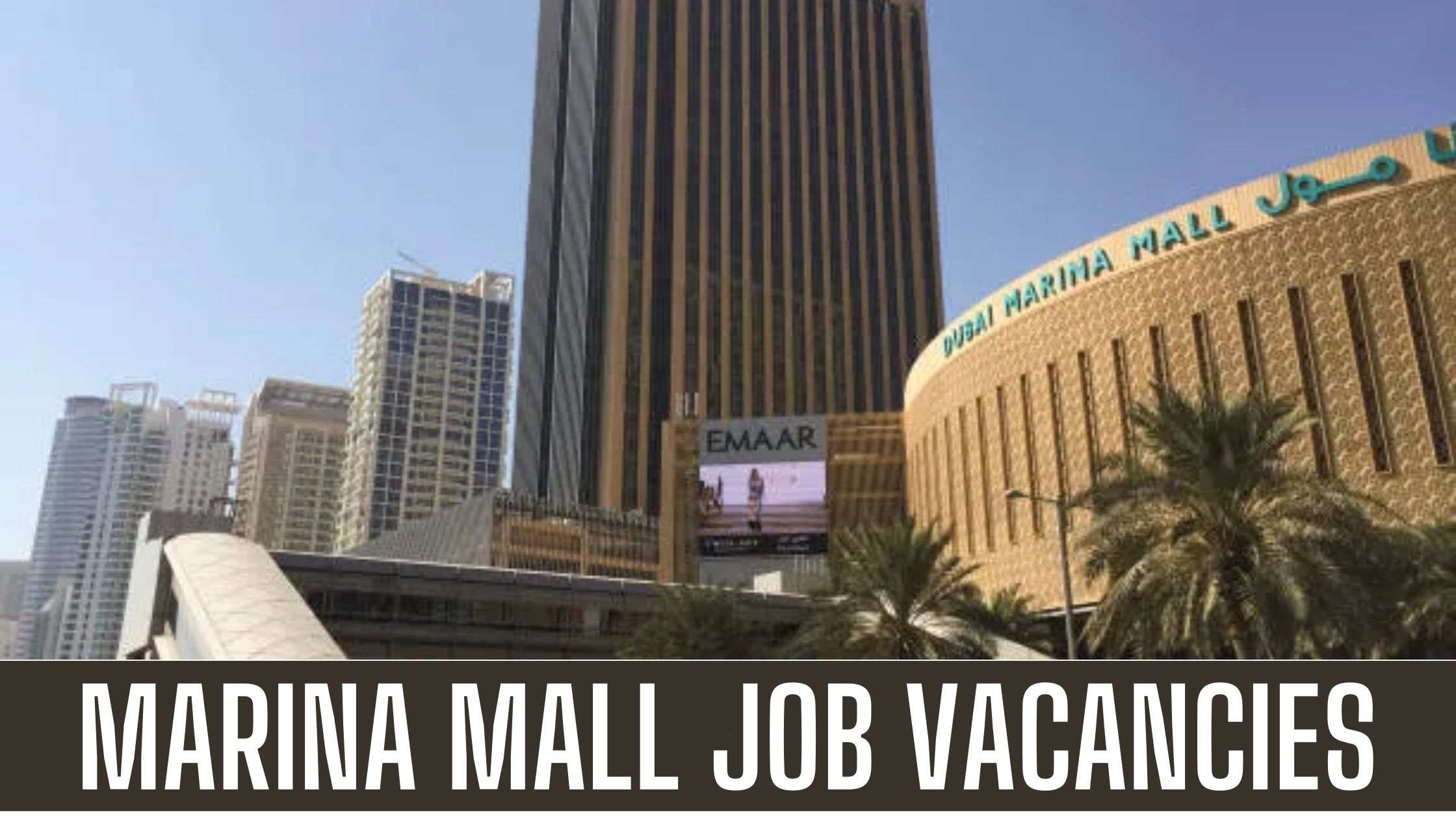 Marina Mall Announced Job Vacancy in Dubai Attractive Salary Apply Now