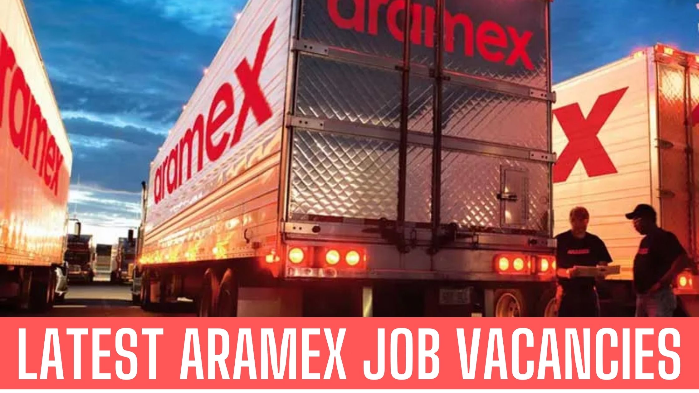 Aramex Jobs 2024 UAE Job Vacancies Apply Now Attractive Salary