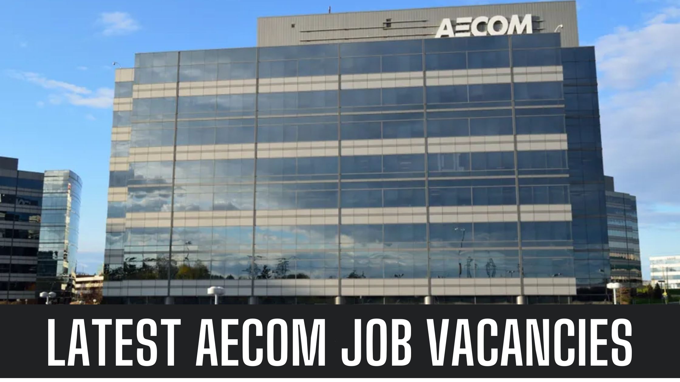 Latest Job Vacancies At AECOM Worldwide Job Openings Apply Now