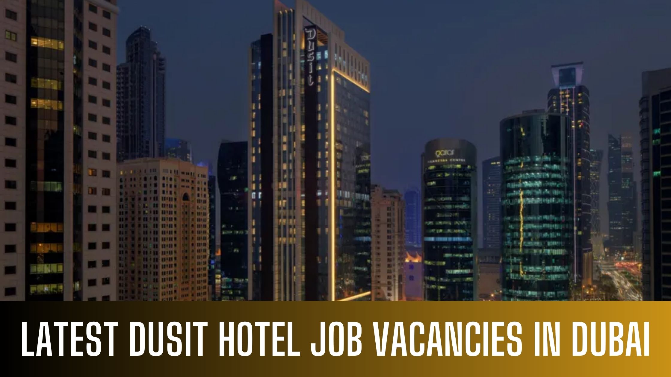 Dusit Thani UAE Announced Hotel Jobs Latest Openings Apply Now