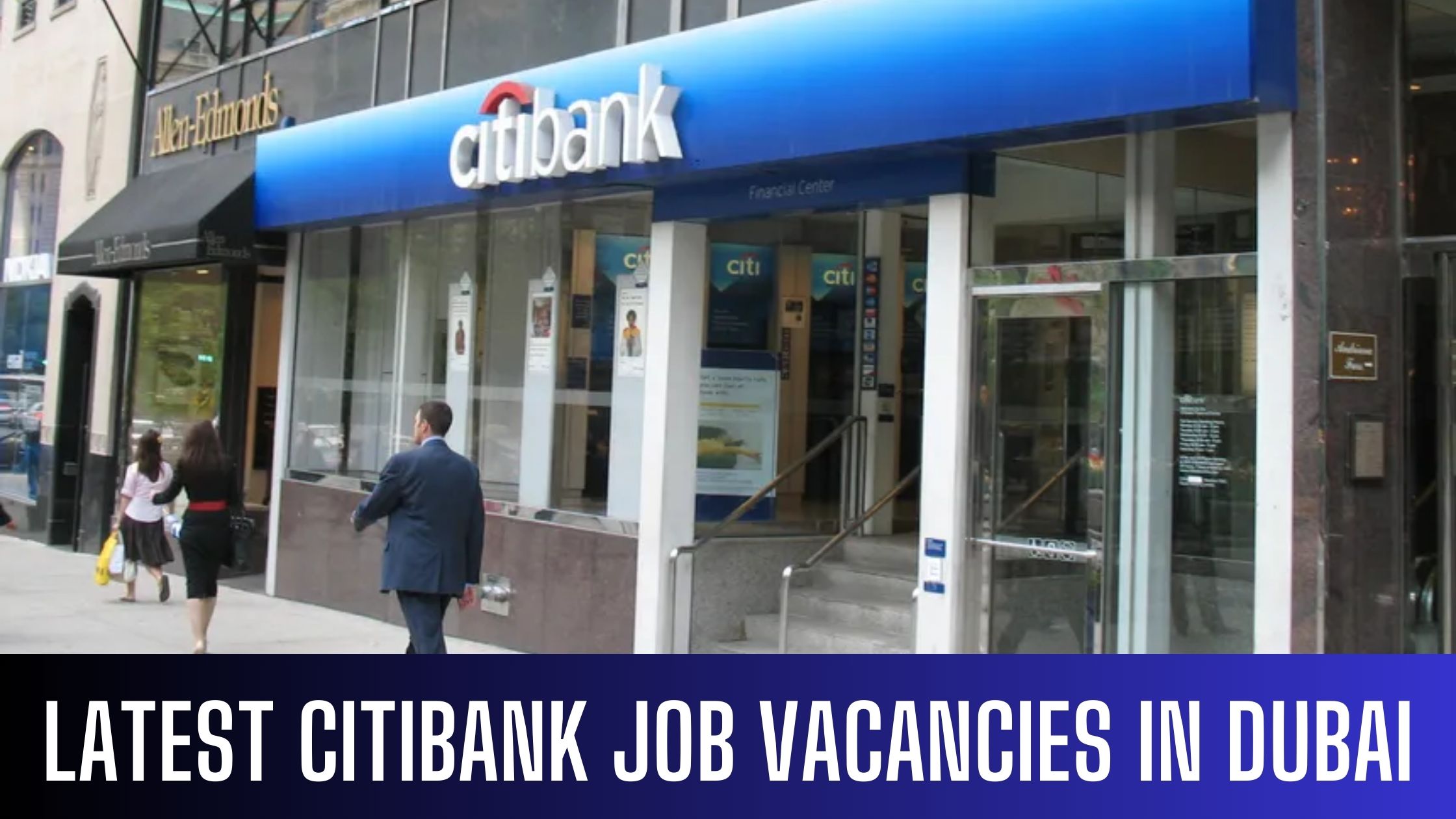 Citibank Announced Job Vacancies in UAE 2024 Apply Now