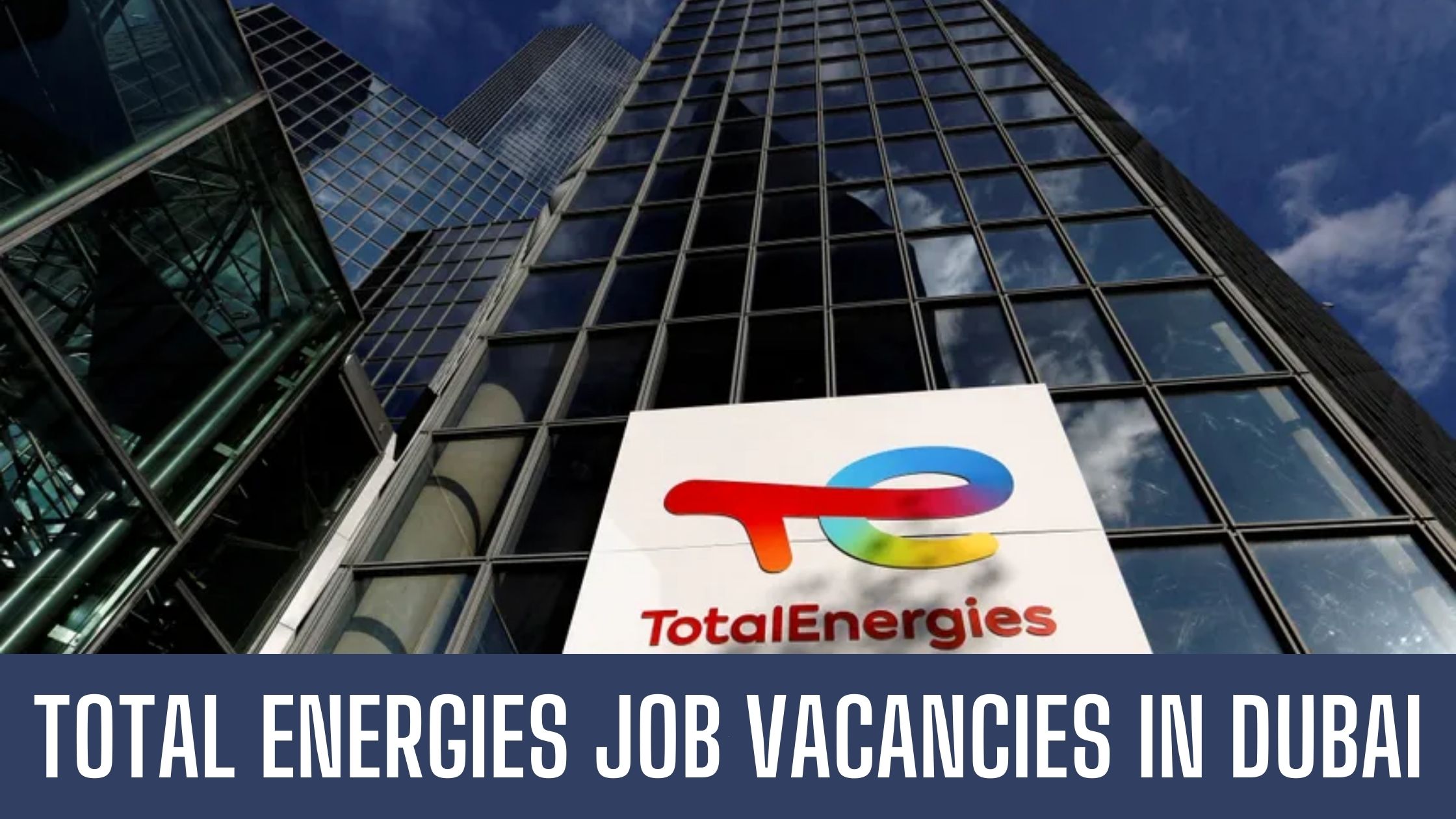 Total Energies 2024 UAE Job Vacancies Apply Now