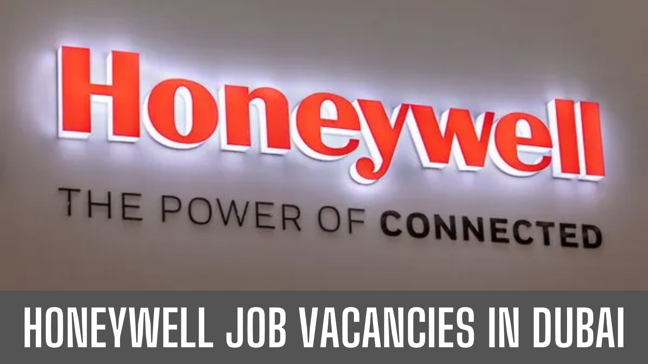 Honeywell Jobs in Dubai 2024 Latest Vacancies in UAE