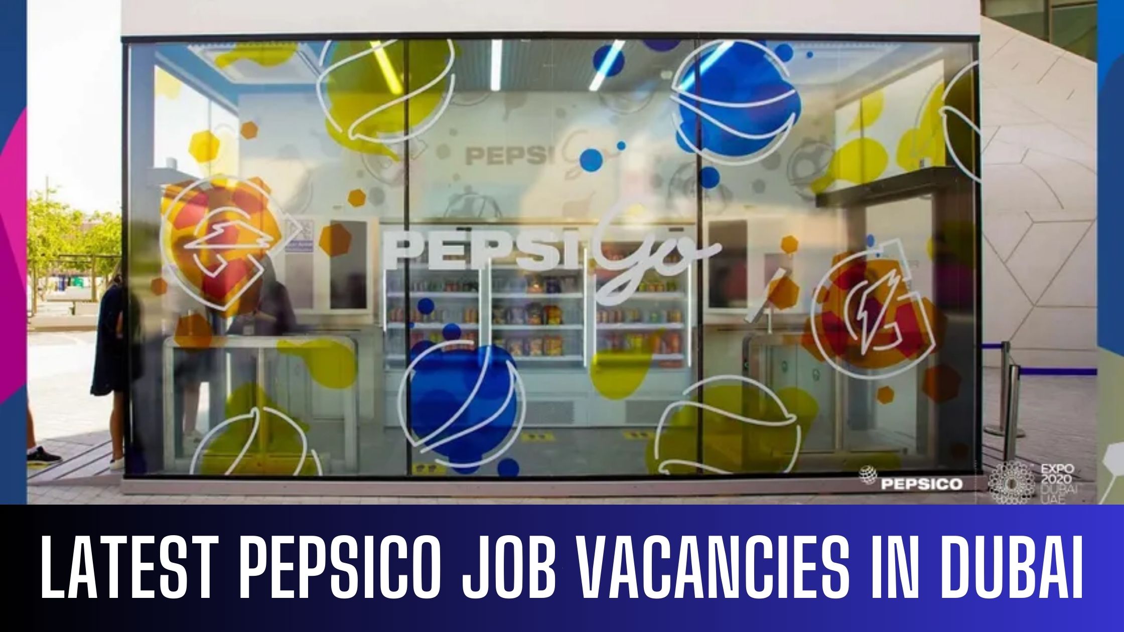 PepsiCo Jobs 2024 UAE-Saudi Arabia Job Vacancies Apply Now