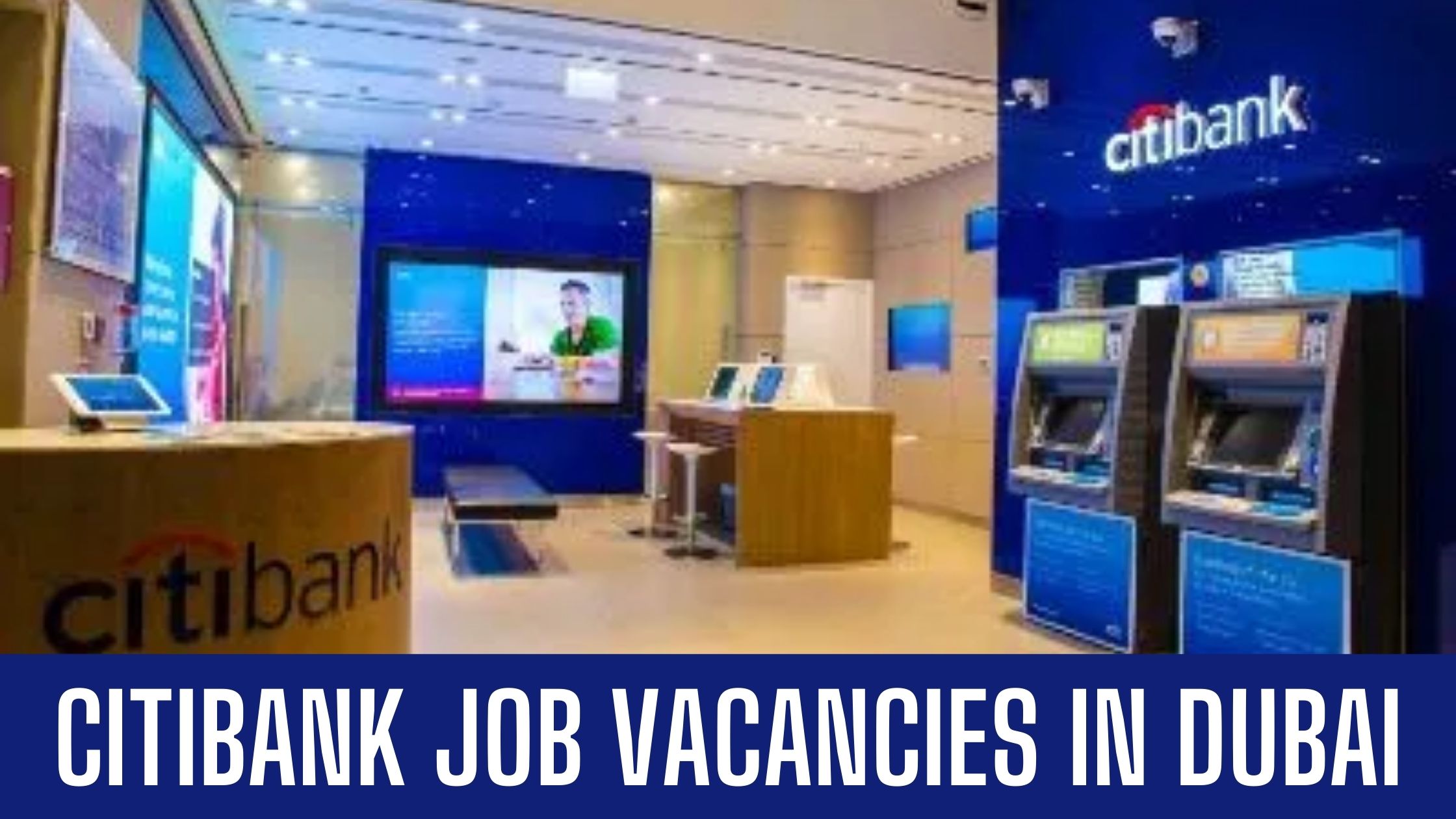 Citibank Announced Job Vacancies in UAE 2024 Apply Now