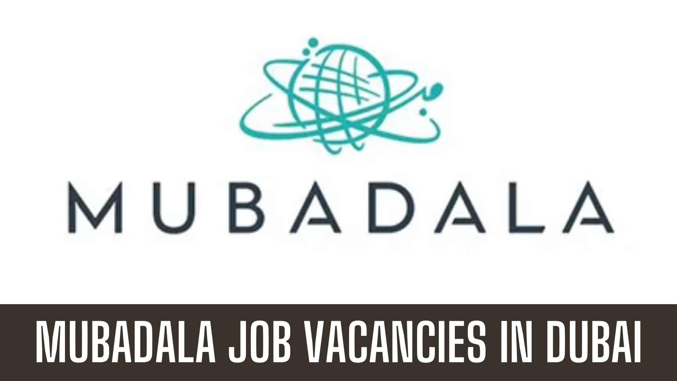 Mubadala Investment Company Jobs Announced Vacancies Apply Now