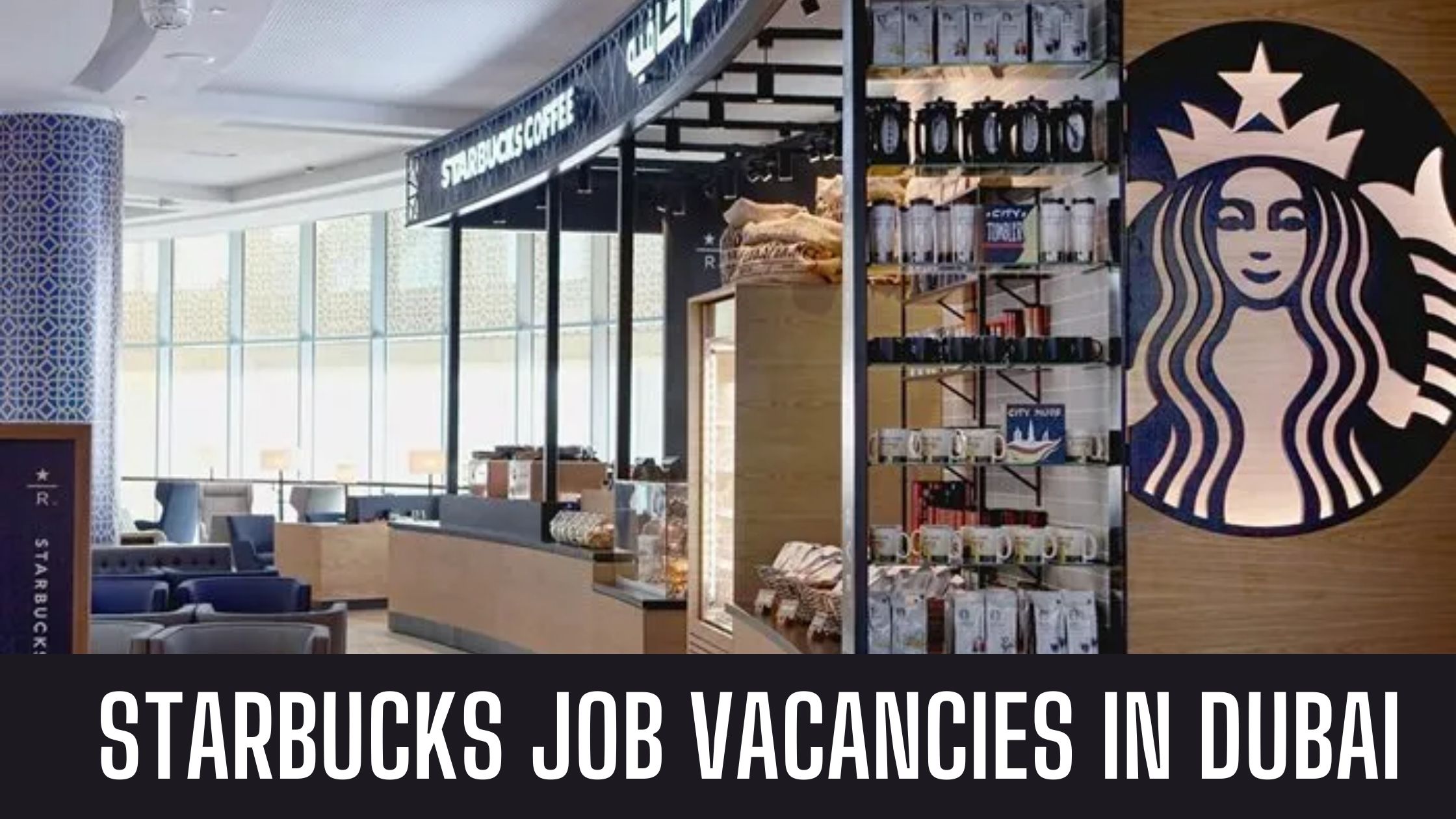 Starbucks Jobs 2024 UAE-KSA-Egypt-Qatar Attractive Salary Apply Now