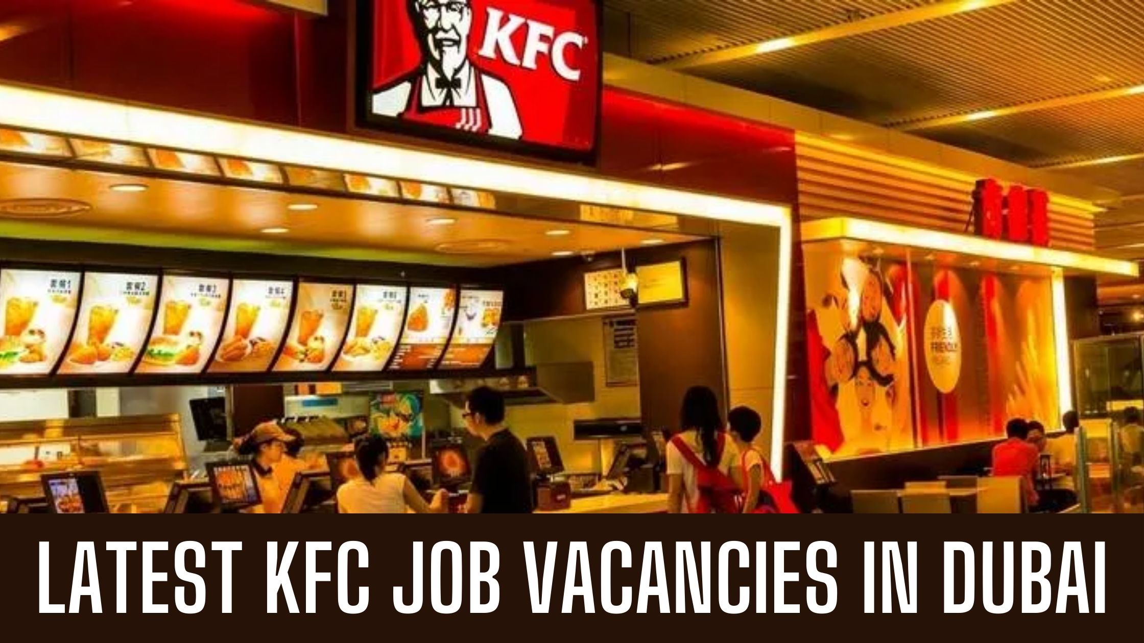 KFC Dubai 2024 Multiple Vacancies in Dubai Sharjah Apply Now