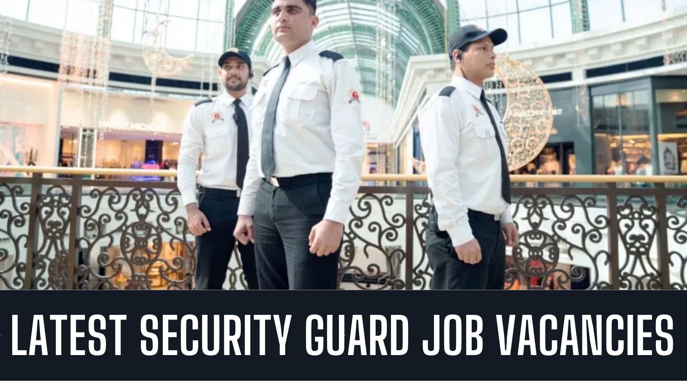 Security Guard Jobs in Dubai & UAE Attractive Salary Apply Now