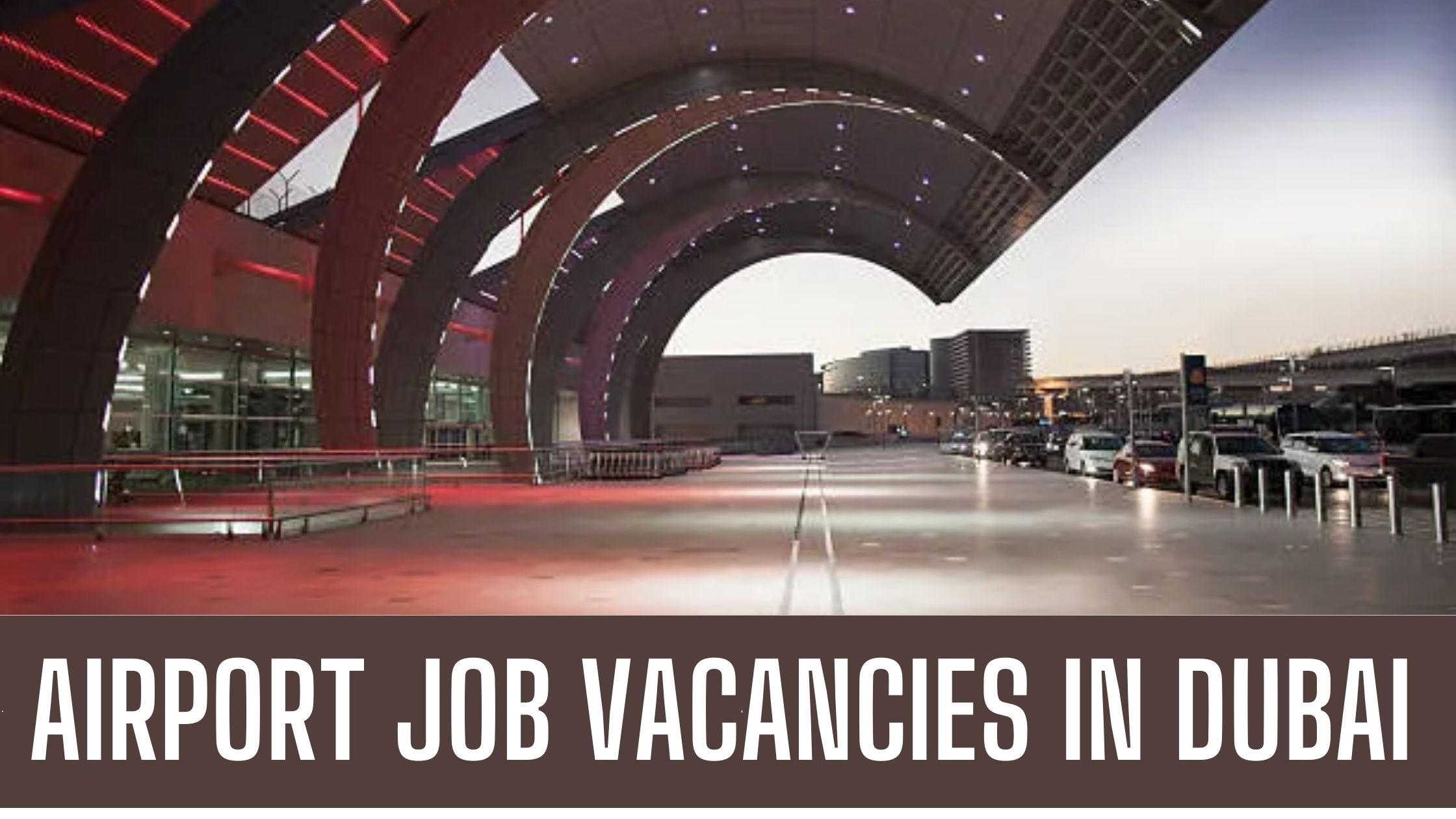 Dubai Airport Jobs 2024 Latest Vacancies Apply Now
